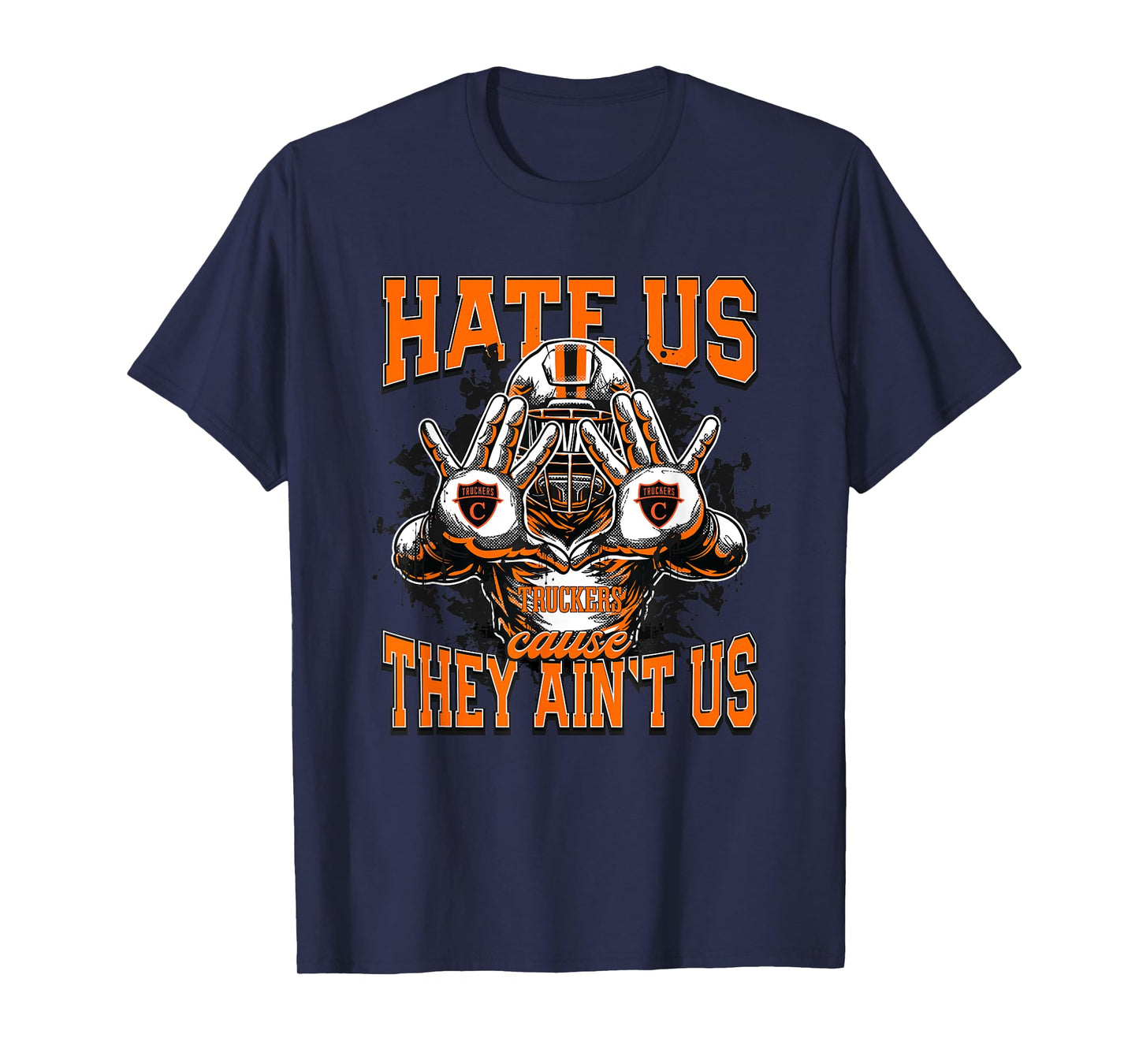 Churchland Truckers Logo Hate Us Cause They Ain't HS T-Shirt