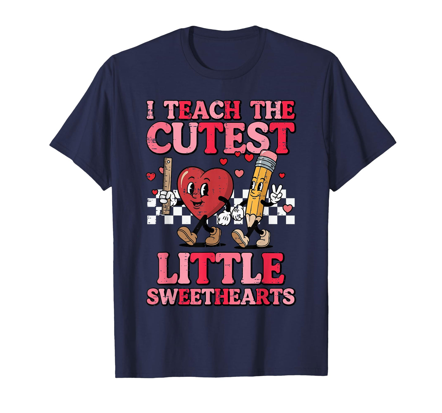 Valentines Day I Teach Cutest Sweethearts Teacher Women T-Shirt