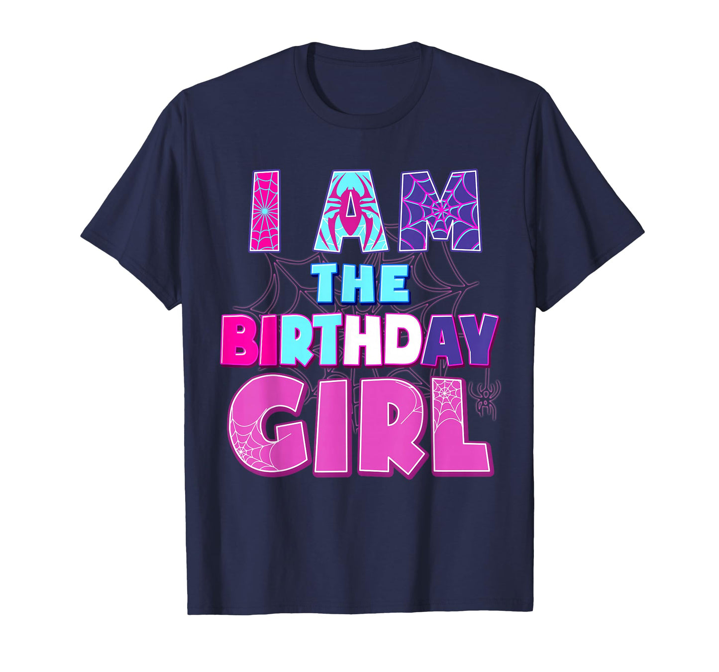 Birthday Girl I'm The Birthday Girl Spider Birthday Party T-Shirt