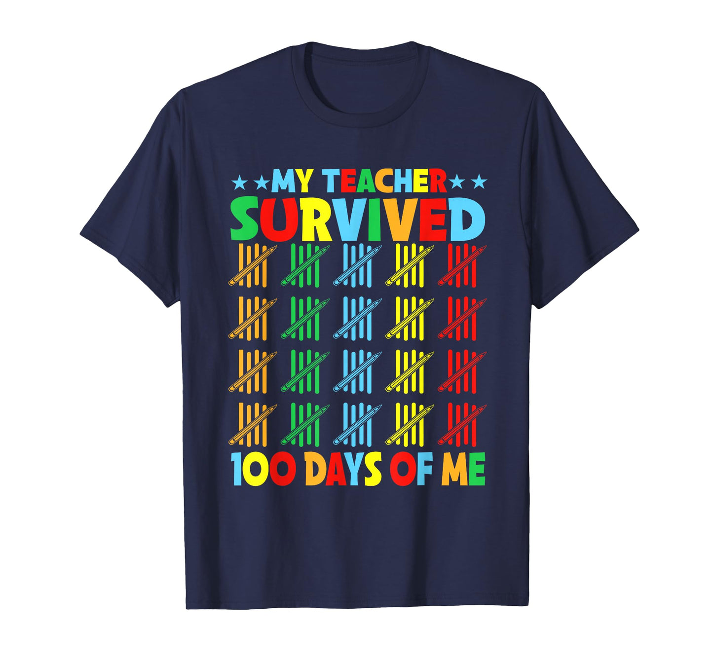 My Teacher Survived 100 Days of Me 100th Day School T-Shirt