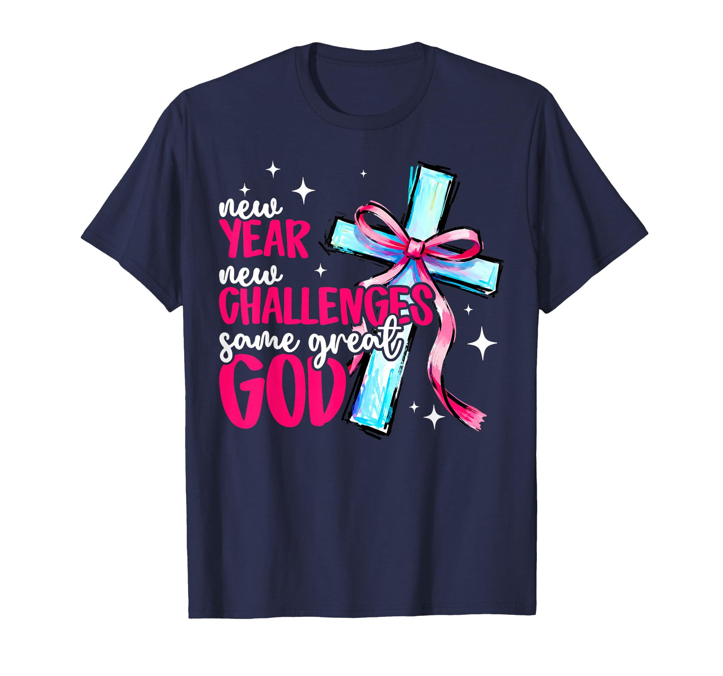 New Year New Challenges Sam Great God Christian New Year Eve T-Shirt