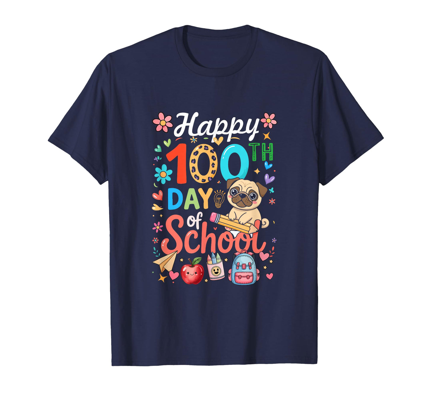 Happy 100th Day of School Colorful Pug Students Teacher T-Shirt