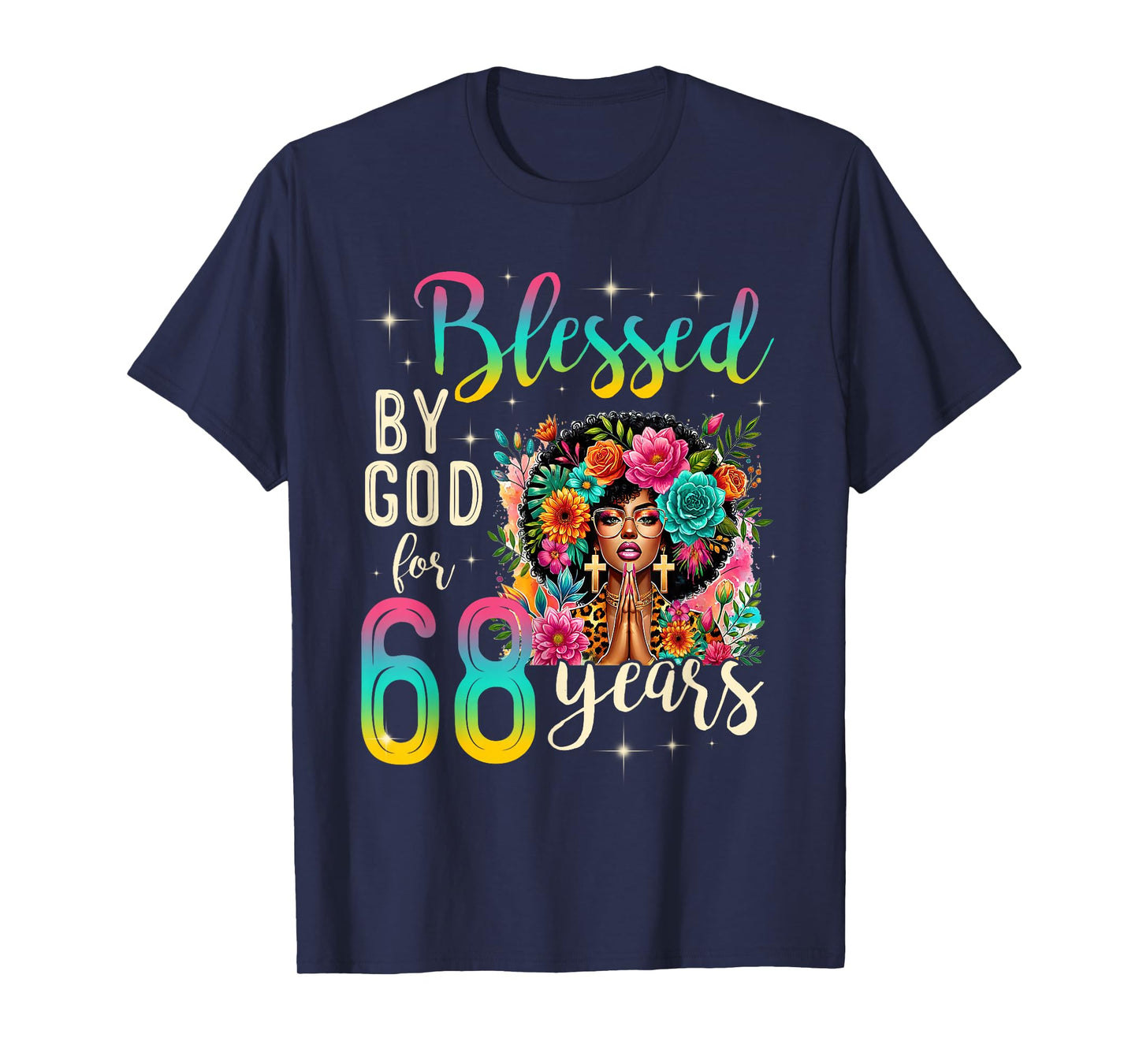 Black Girl Blessed by God for 68 Years Christian Birthday T-Shirt