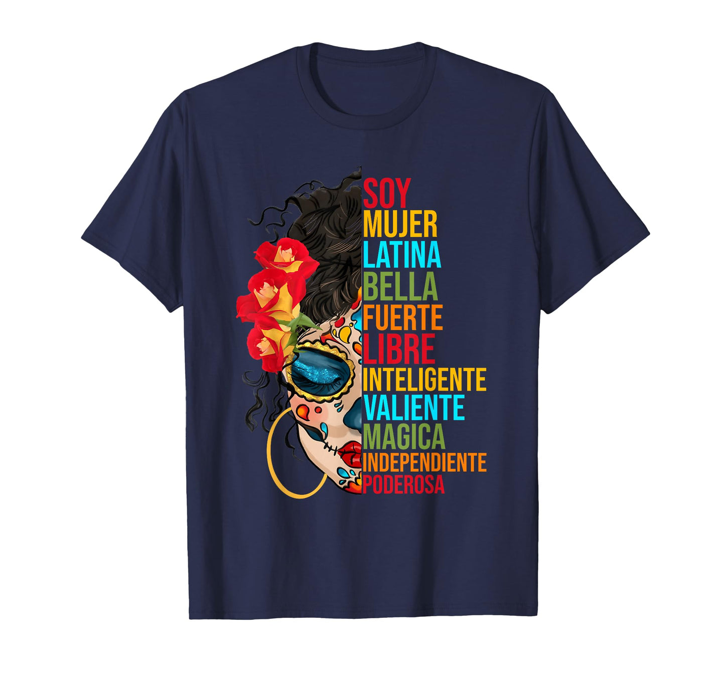 Soy Mujer Latina Fuerte Independiente Proud Mexican Women T-Shirt