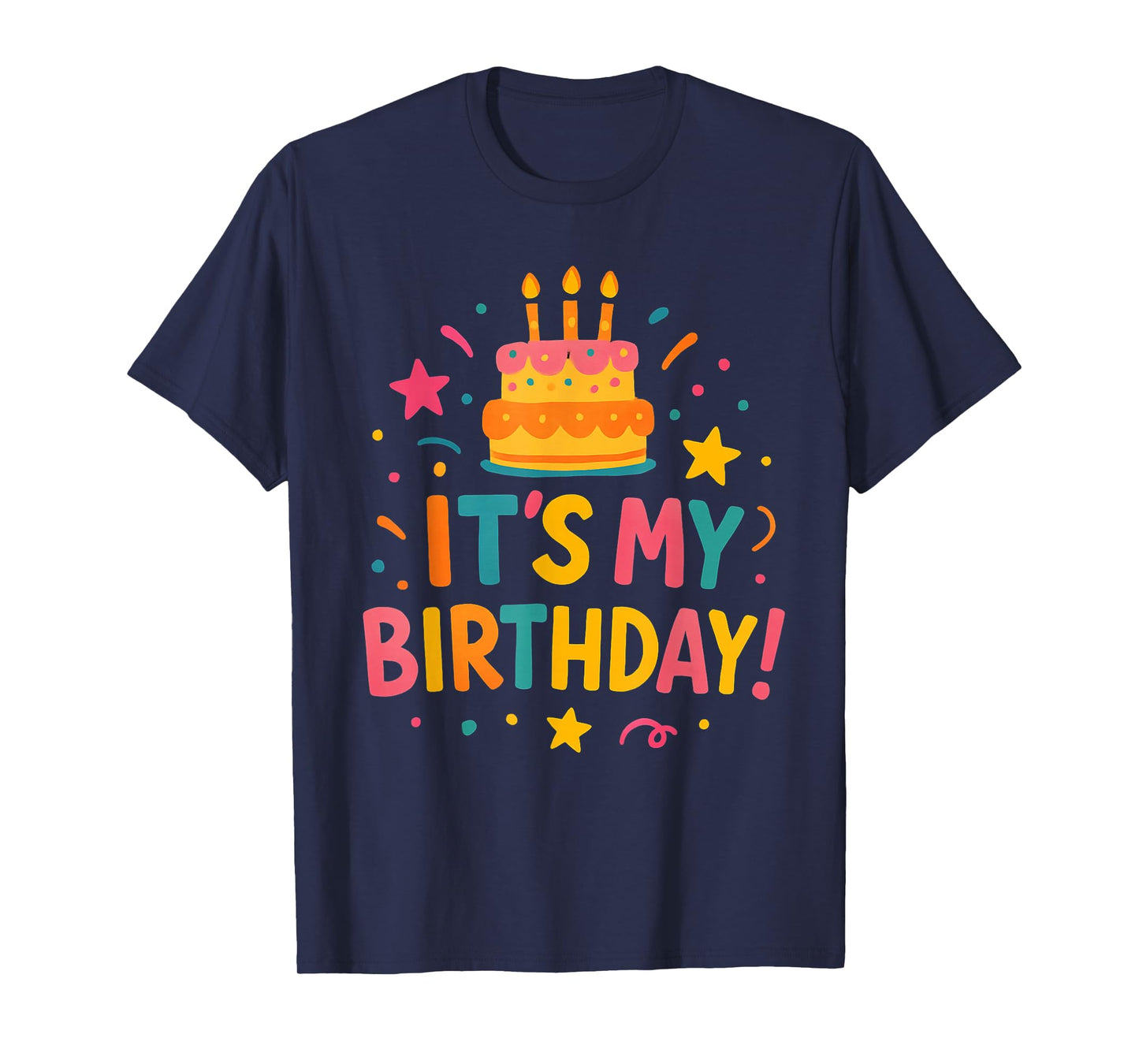 It’s My Birthday Cute Cake Design Fun Bday Party Celebration T-Shirt