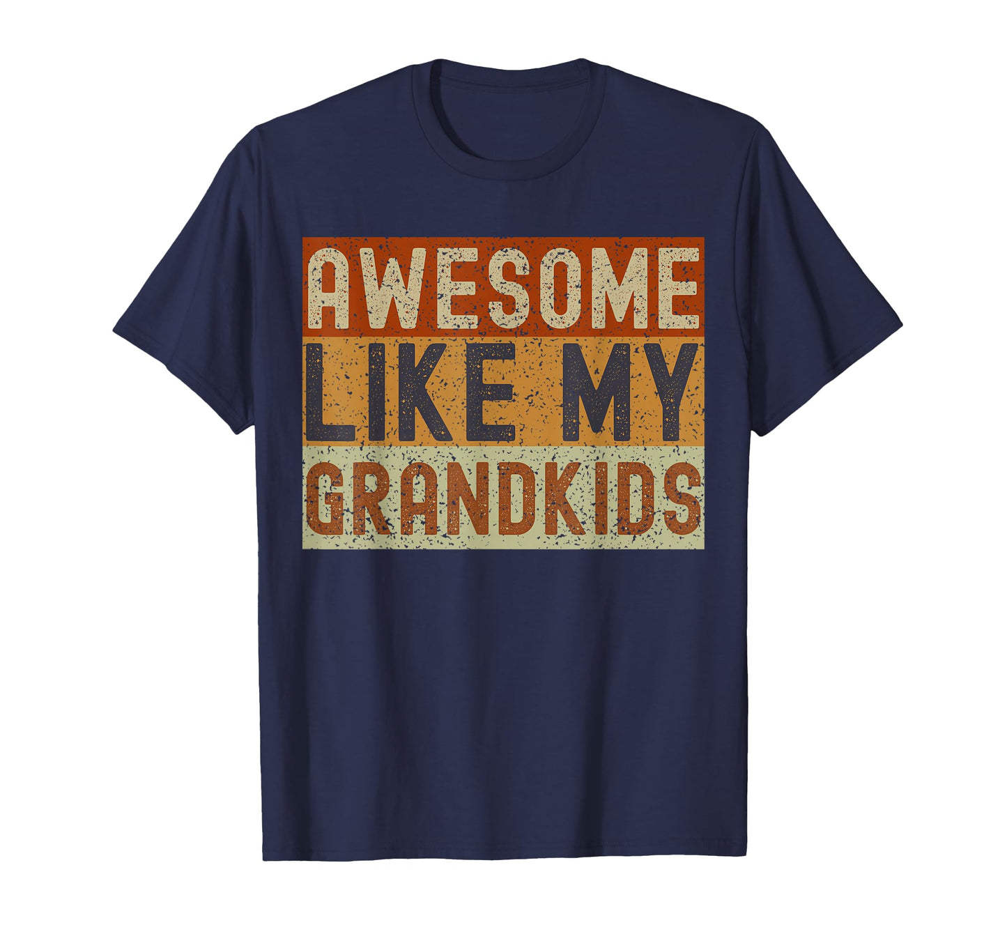 Awesome Like My Grandkids Funny Father's Day Grandpa Grandma T-Shirt