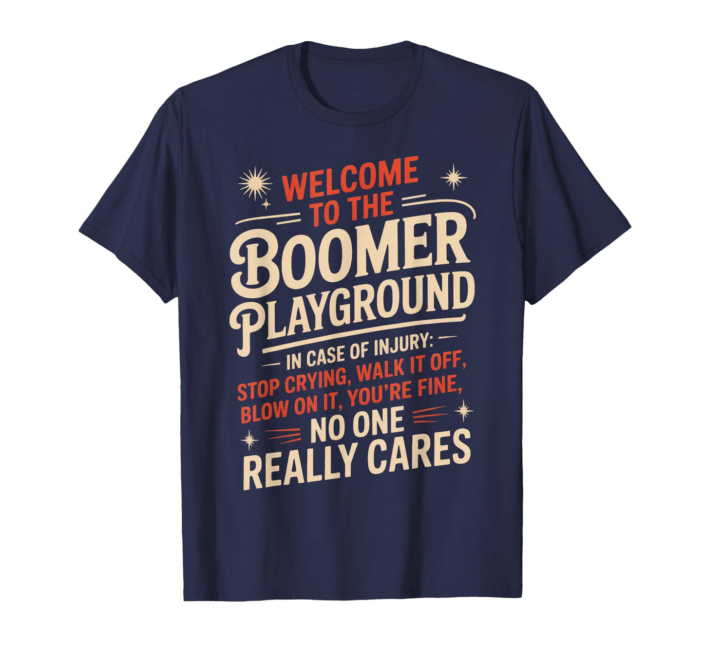 Boomer Playground Baby Boomer Humor Boomer Funny Boomer T-Shirt