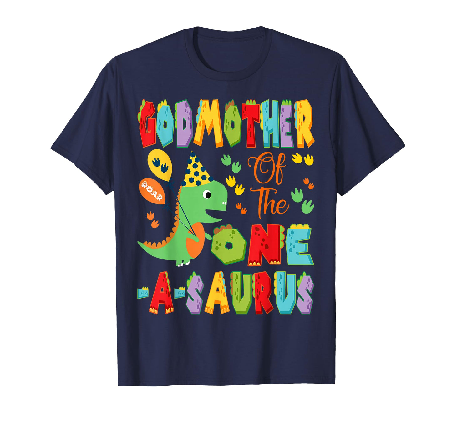 GodMother Of The One-A-Saurus 1St Birthday Boy Dinosaur T-Shirt