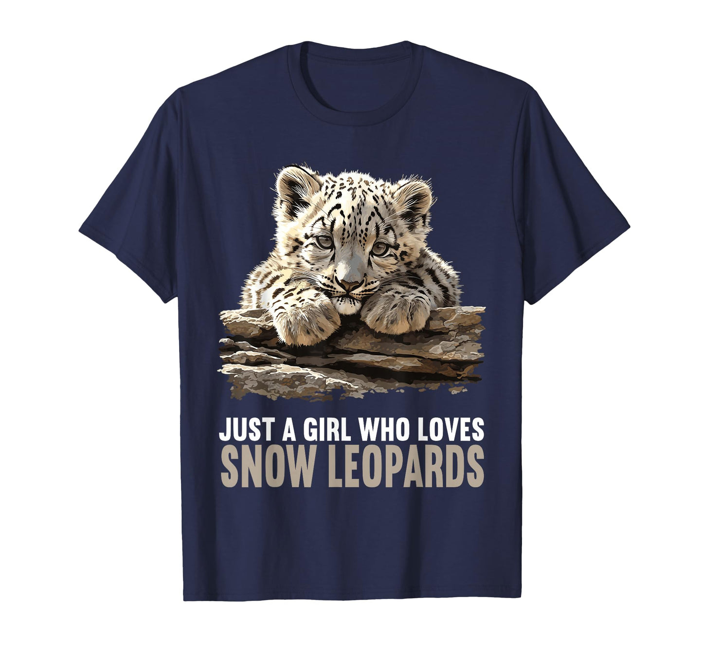 Just a Girl who loves Snow Leopards Lovers Snow Leopard T-Shirt