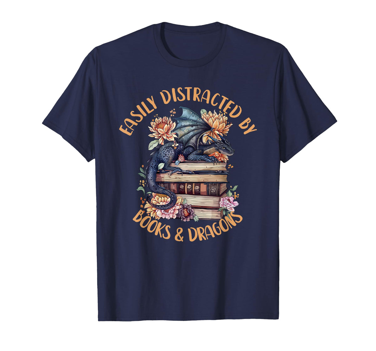 Easily Distracted By Books & Dragons Romantasy Book Lover T-Shirt