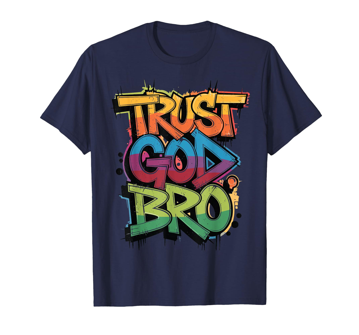 Boys Trust God Bro Funny Christian Faith Humorous Jesus Gift T-Shirt