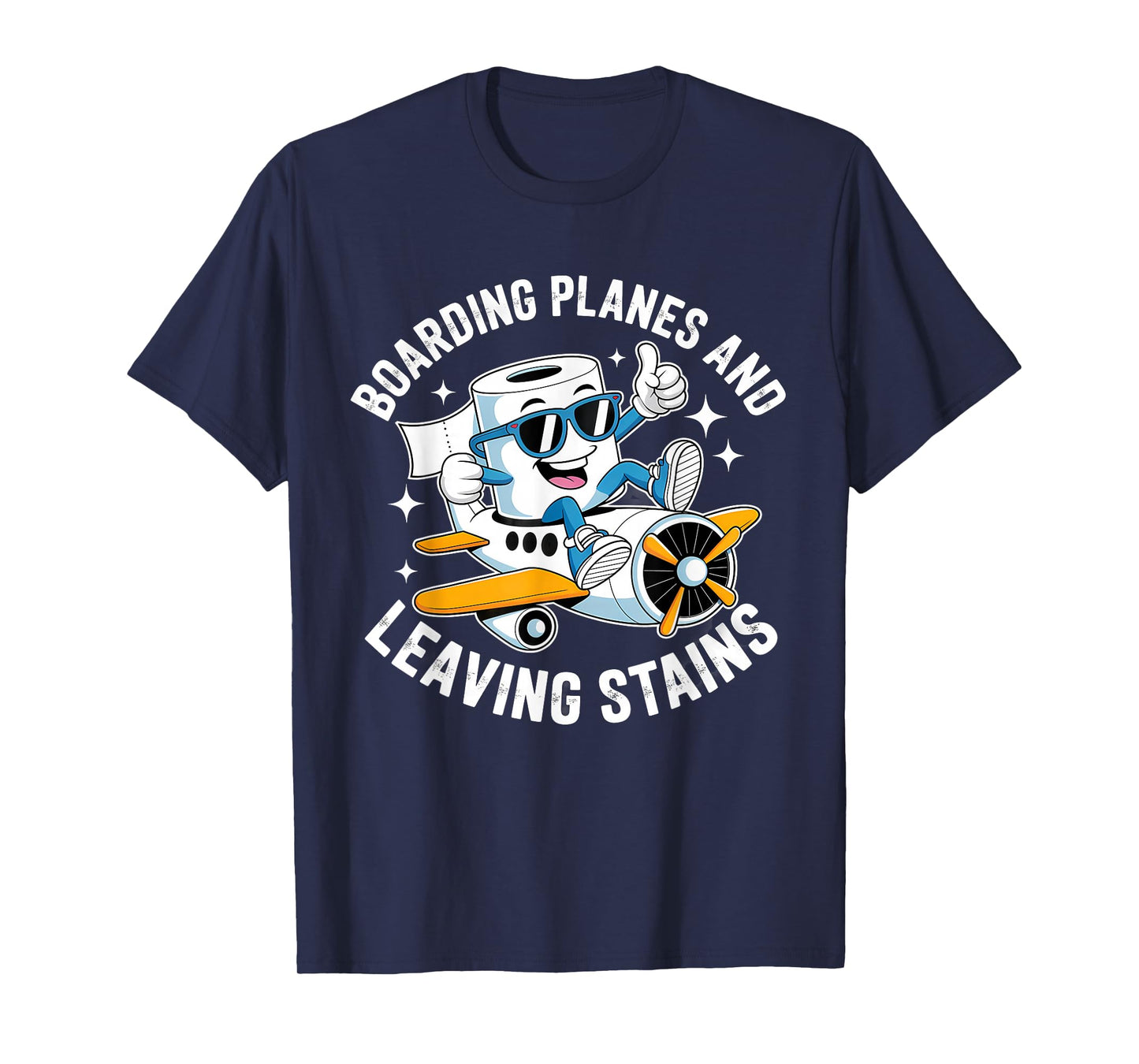 Boarding Planes Leaving Stains Funny Embarrassing Airport T-Shirt