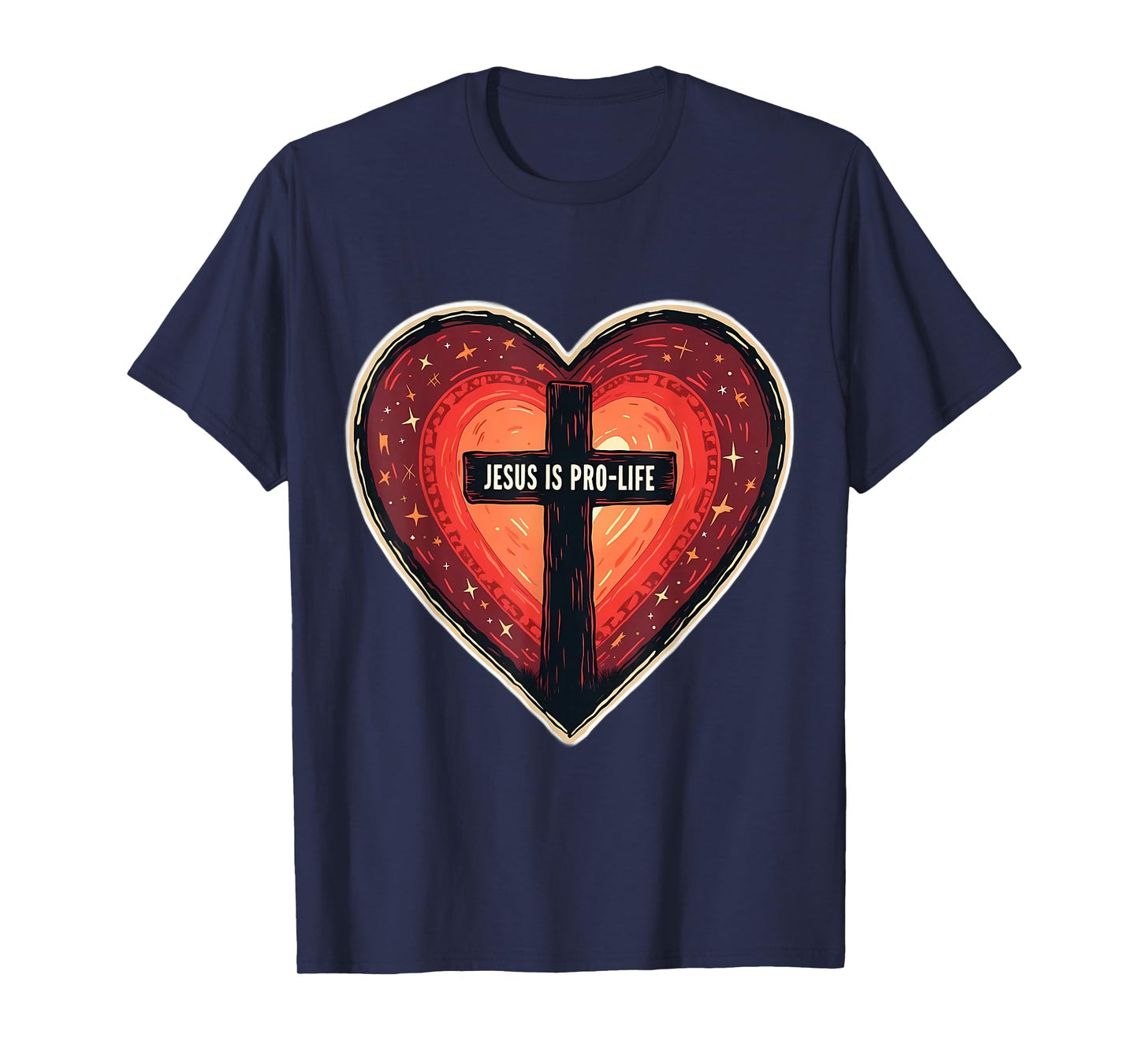 Jesus is Pro Life Christian Pro-Life Anti Abortion Heart T-Shirt