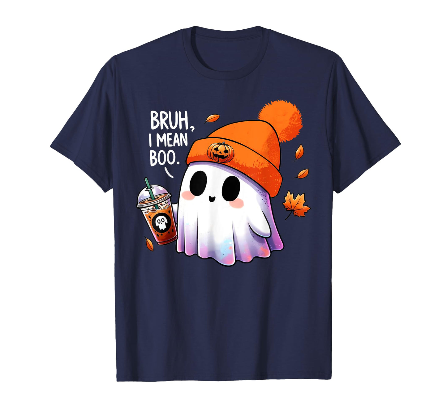 Bruh, I Mean Boo Cute Halloween Ghost Drinking Latte Coffee T-Shirt