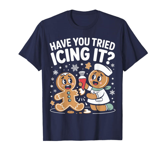 Funny Nurse Christmas Have You Tried Icing It Gingerbread T-Shirt