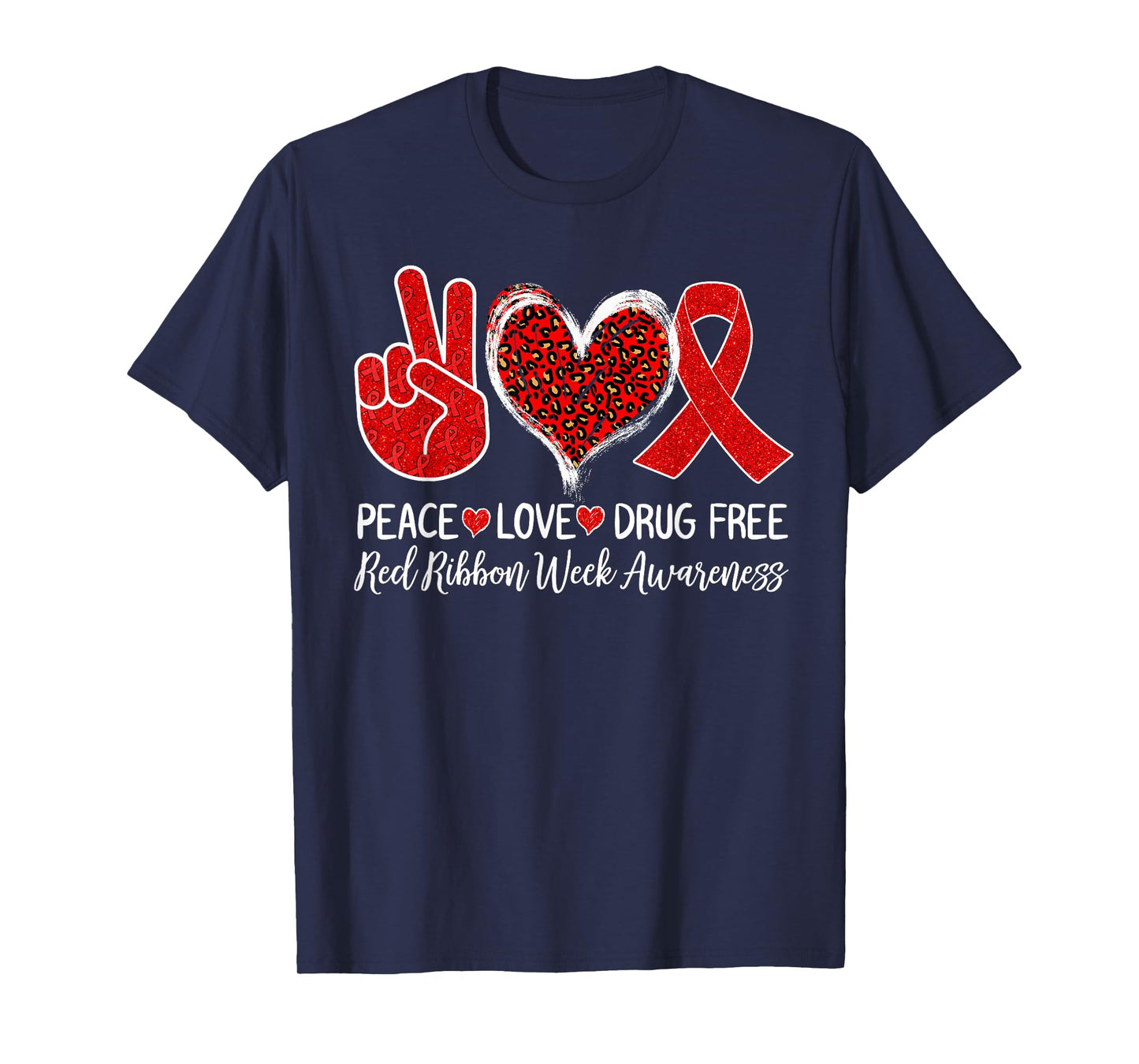 Peace Love Drug Free Red Ribbon Week Awareness 2022 T-Shirt