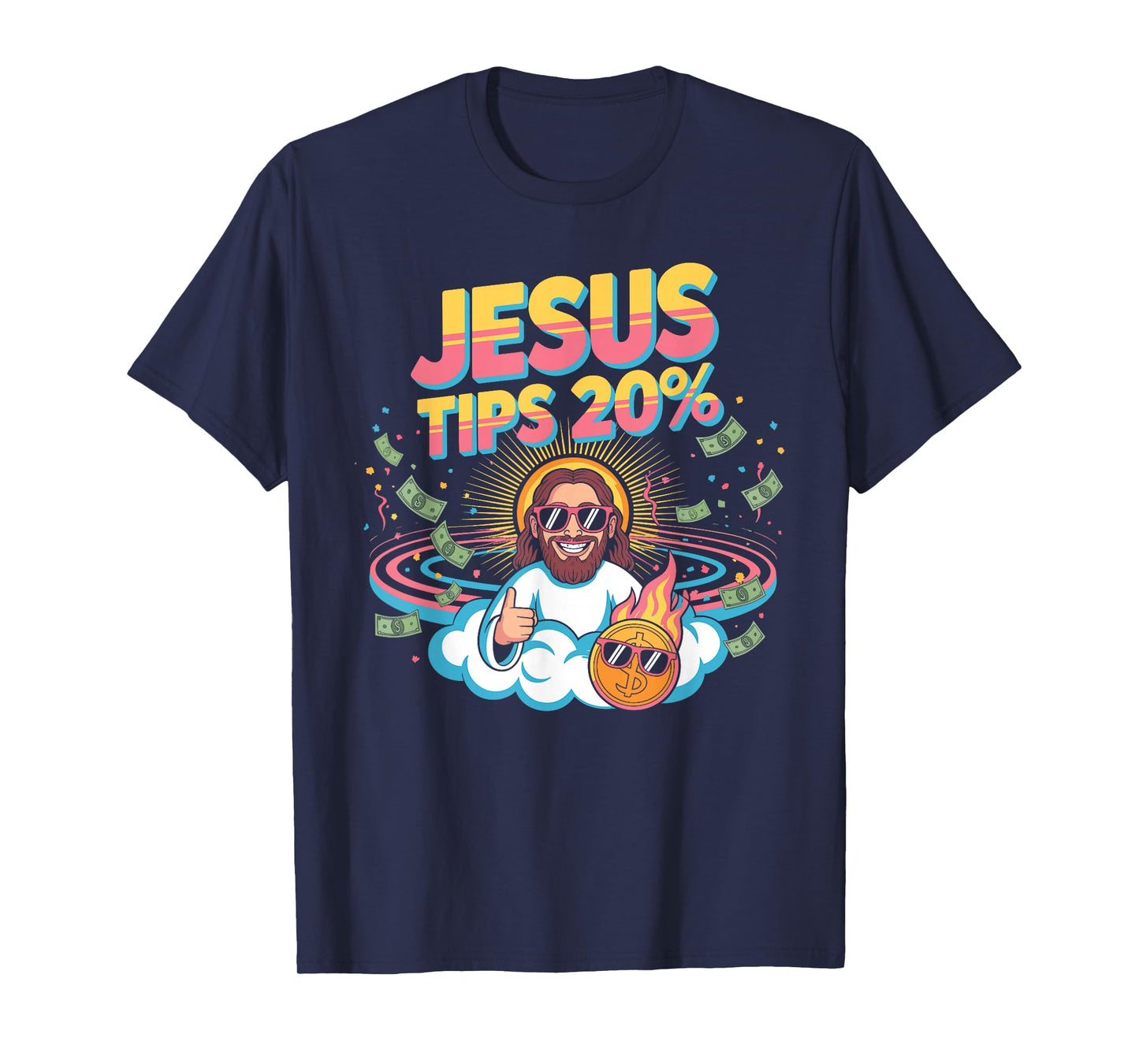 Jesus Tips 20 Percent Shirt Humorous Christian T-Shirt
