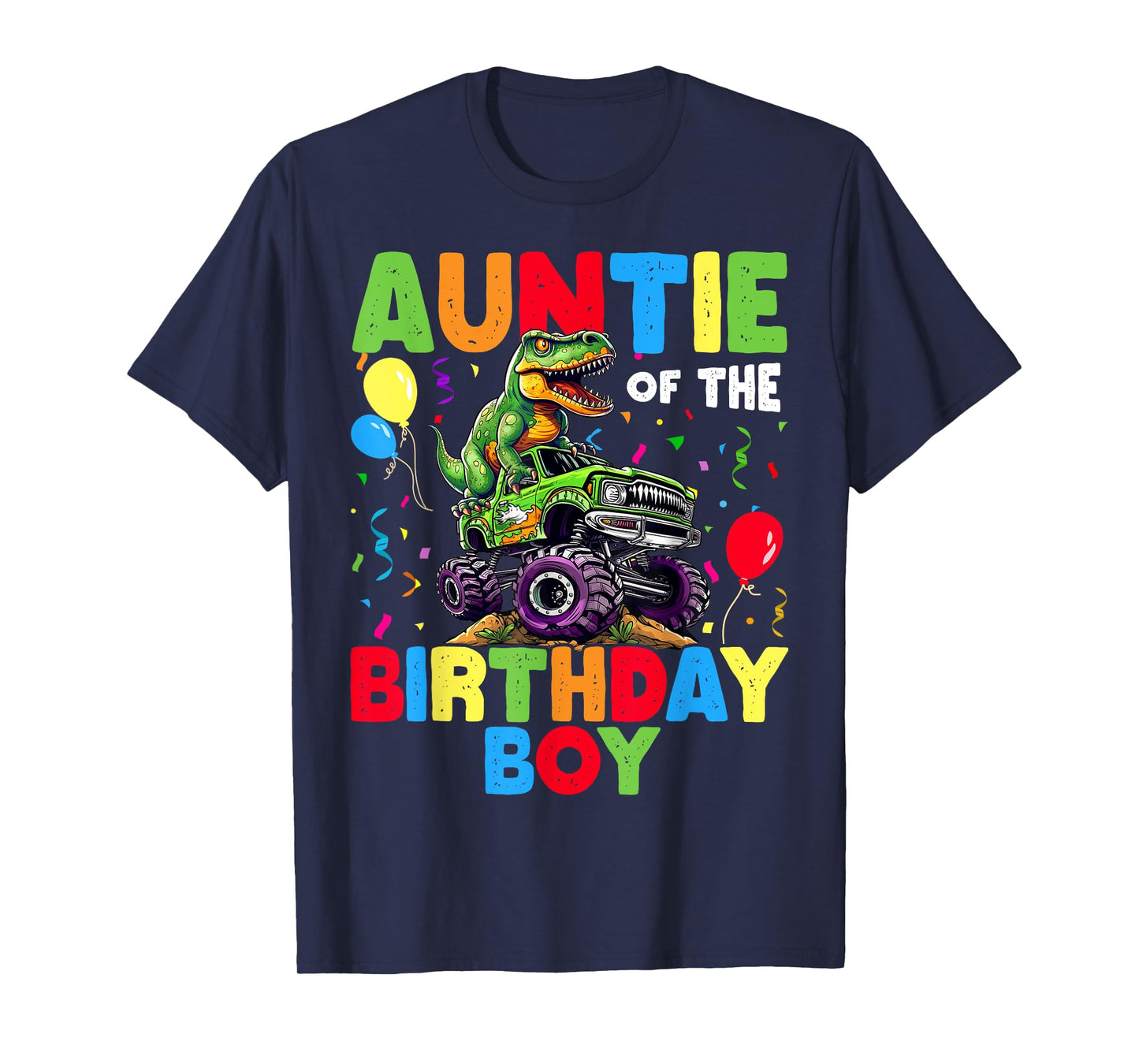 Auntie Of The Birthday Boy Dinosaur T-Rex Monster Truck T-Shirt