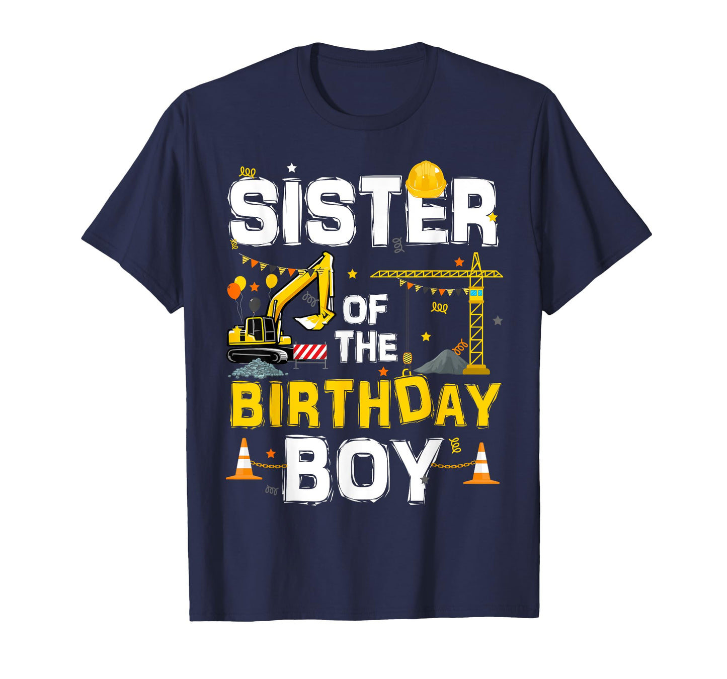 Sister Of The Birthday Boy Matching Construction Crew B-day T-Shirt