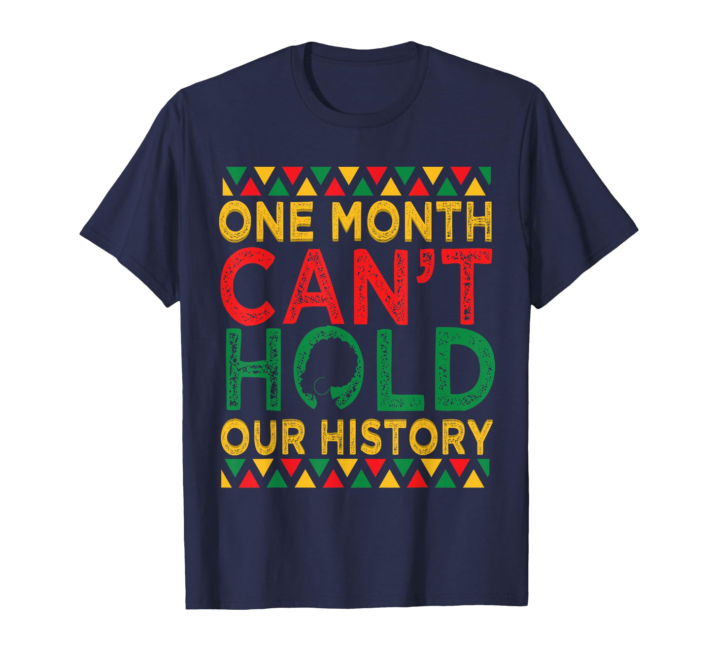 Black History Month One Month Can't Hold Our History Women T-Shirt