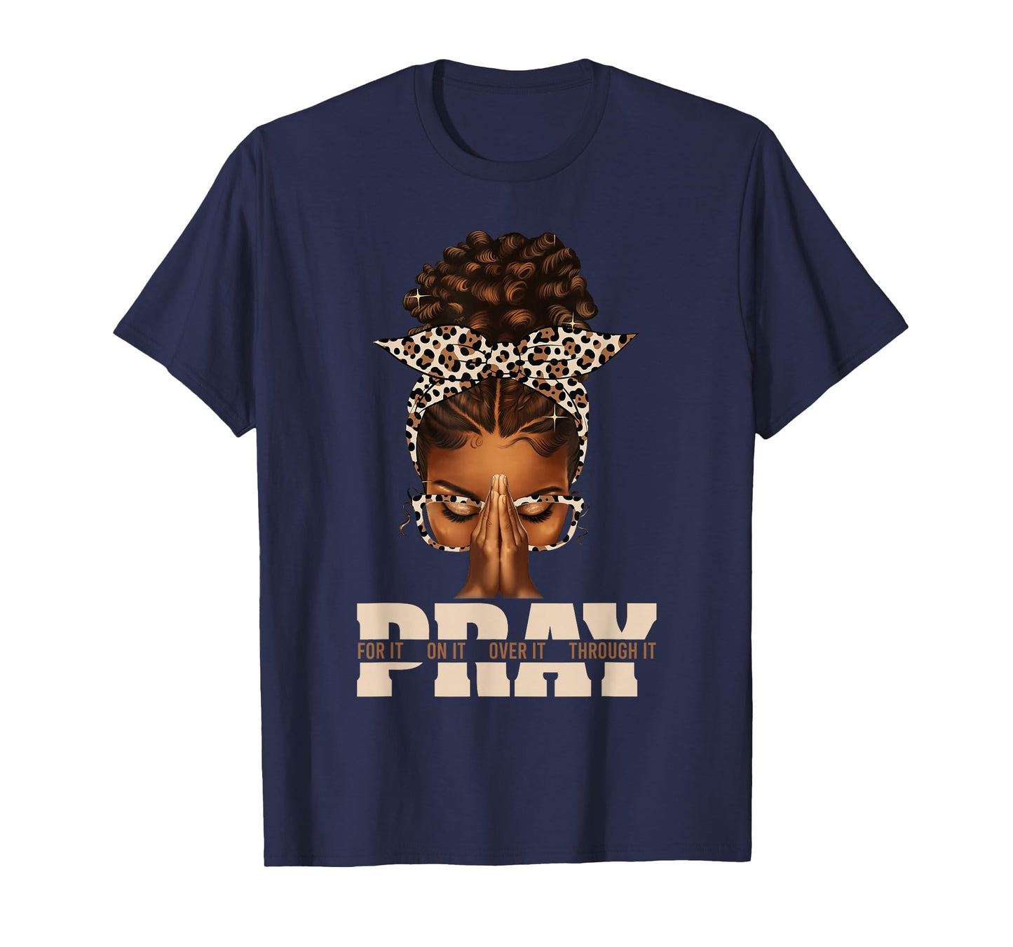 Pray On It Pray Over It Black Woman Afro Christian Sayings T-Shirt
