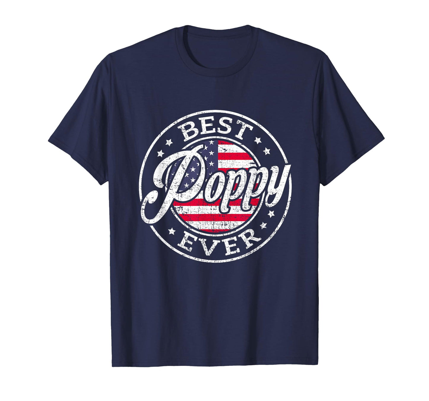 Best Poppy Ever USA Flag Fathers Day Family T-Shirt