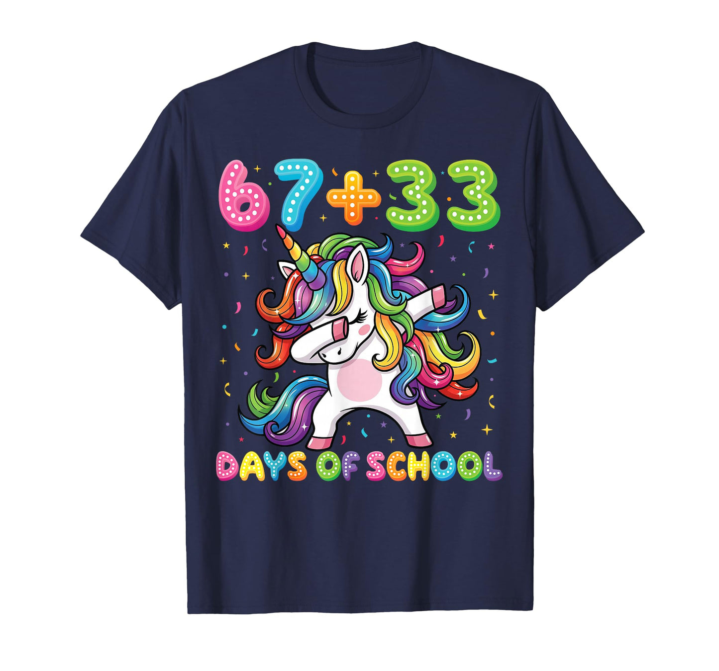 67+33 Days of School Unicorn Funny 6 7 Six Seven Girls Kids T-Shirt