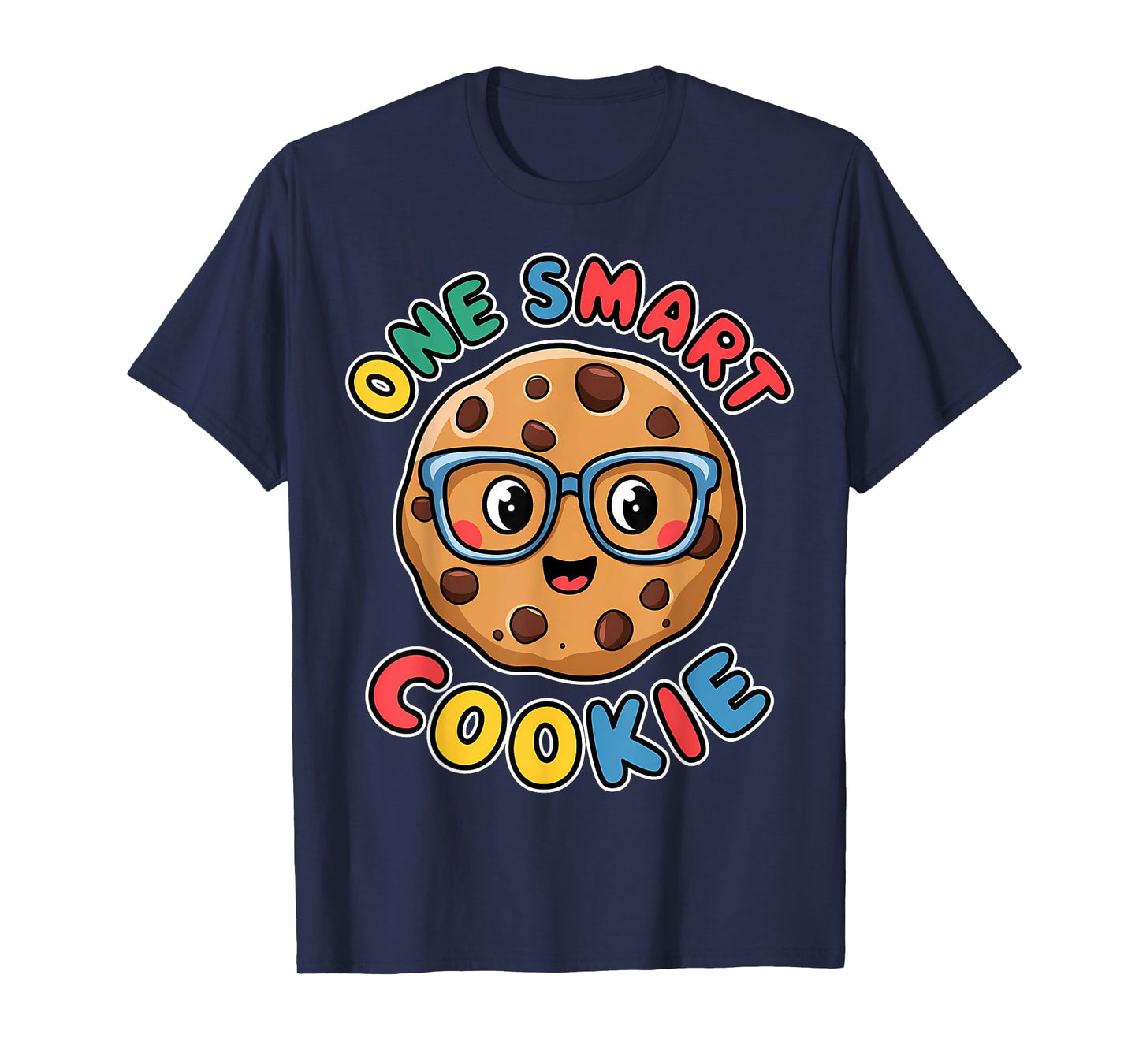 One Smart Cookie Funny Chocolate Chip Cookie T-Shirt