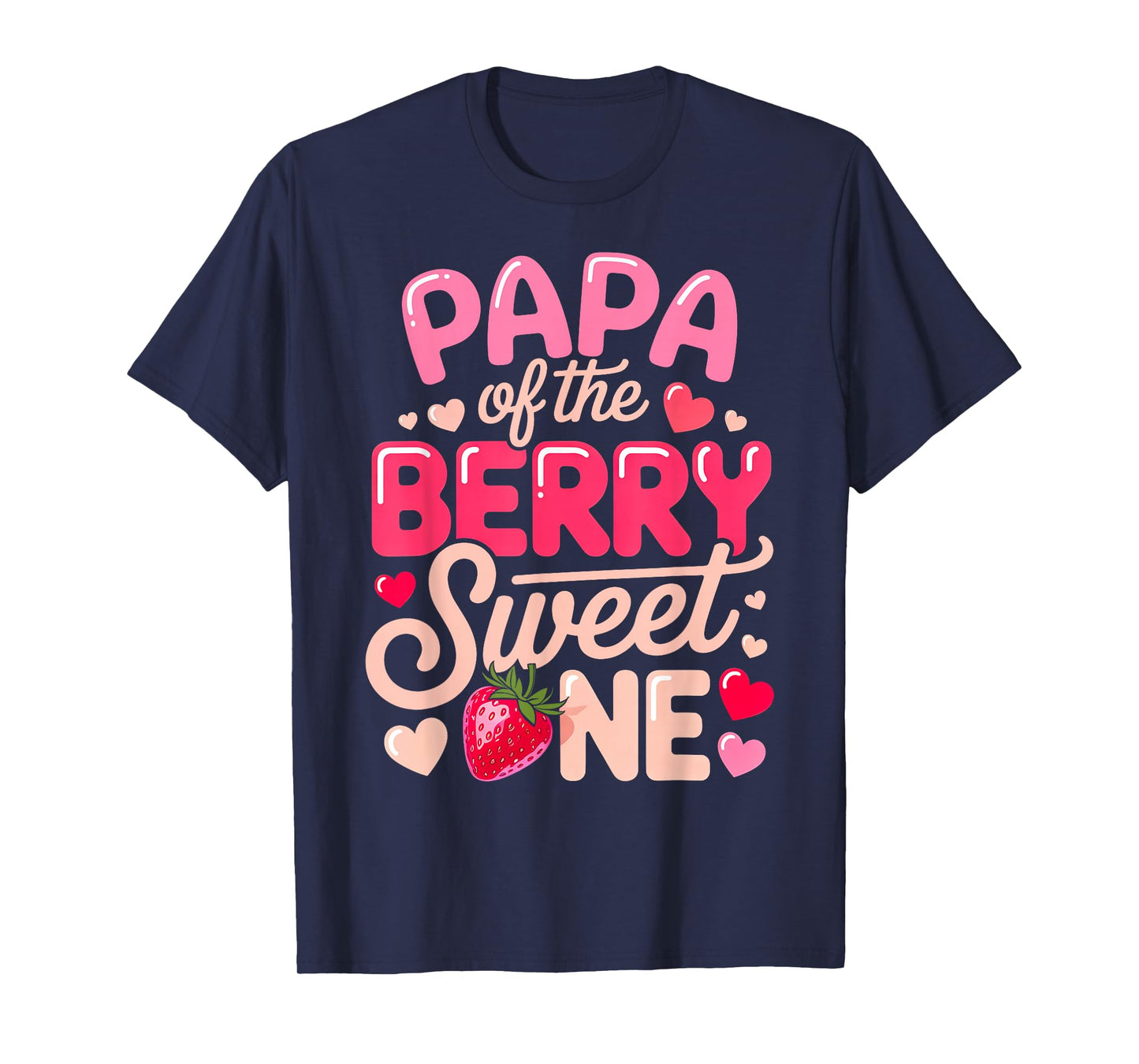 Papa of A Berry Sweet One Strawberry Baby First Birthday T-Shirt