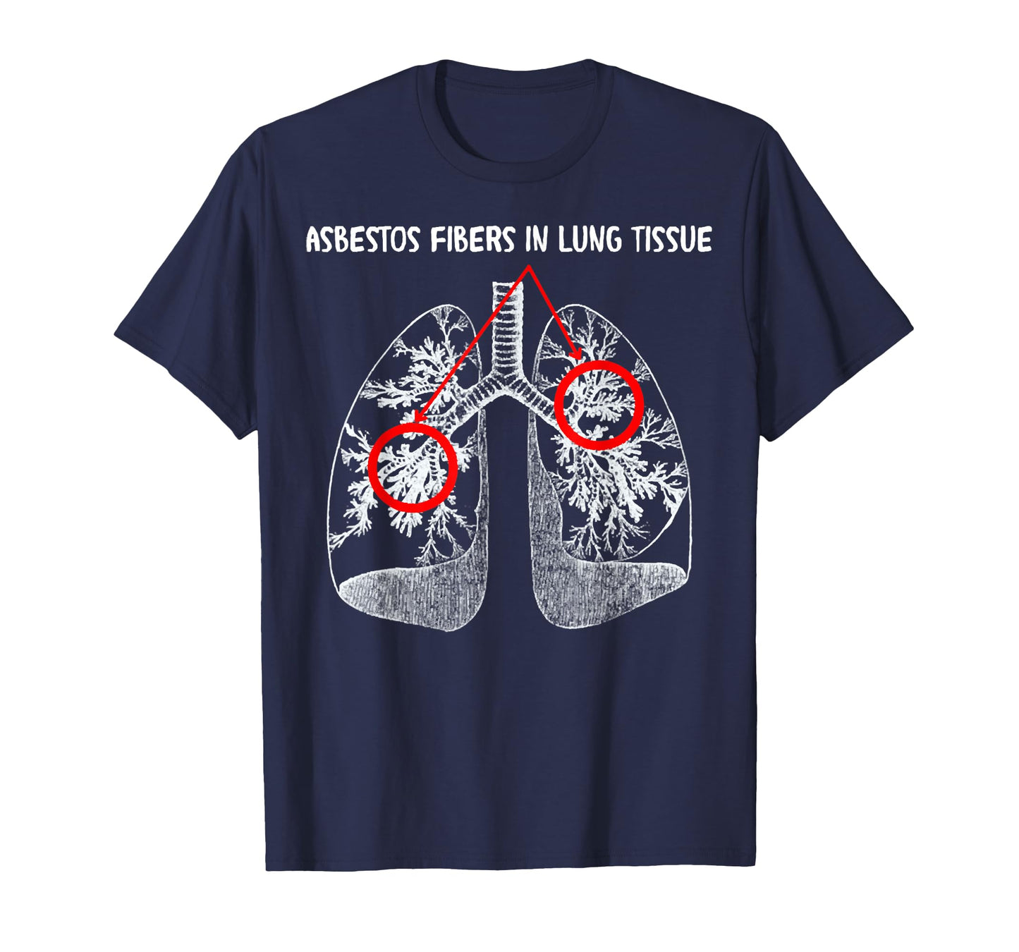 Asbestos Fibers In Lung Tissue, Respiratory Therapy For Lung T-Shirt