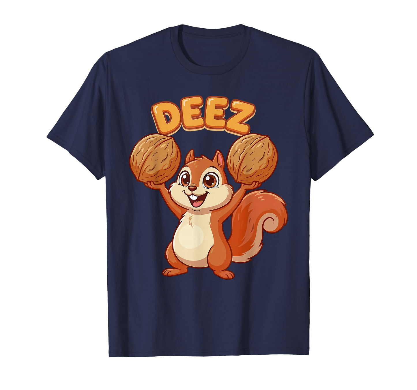 Deez Funny Squirrel Holding Walnuts Meme Joke T-Shirt