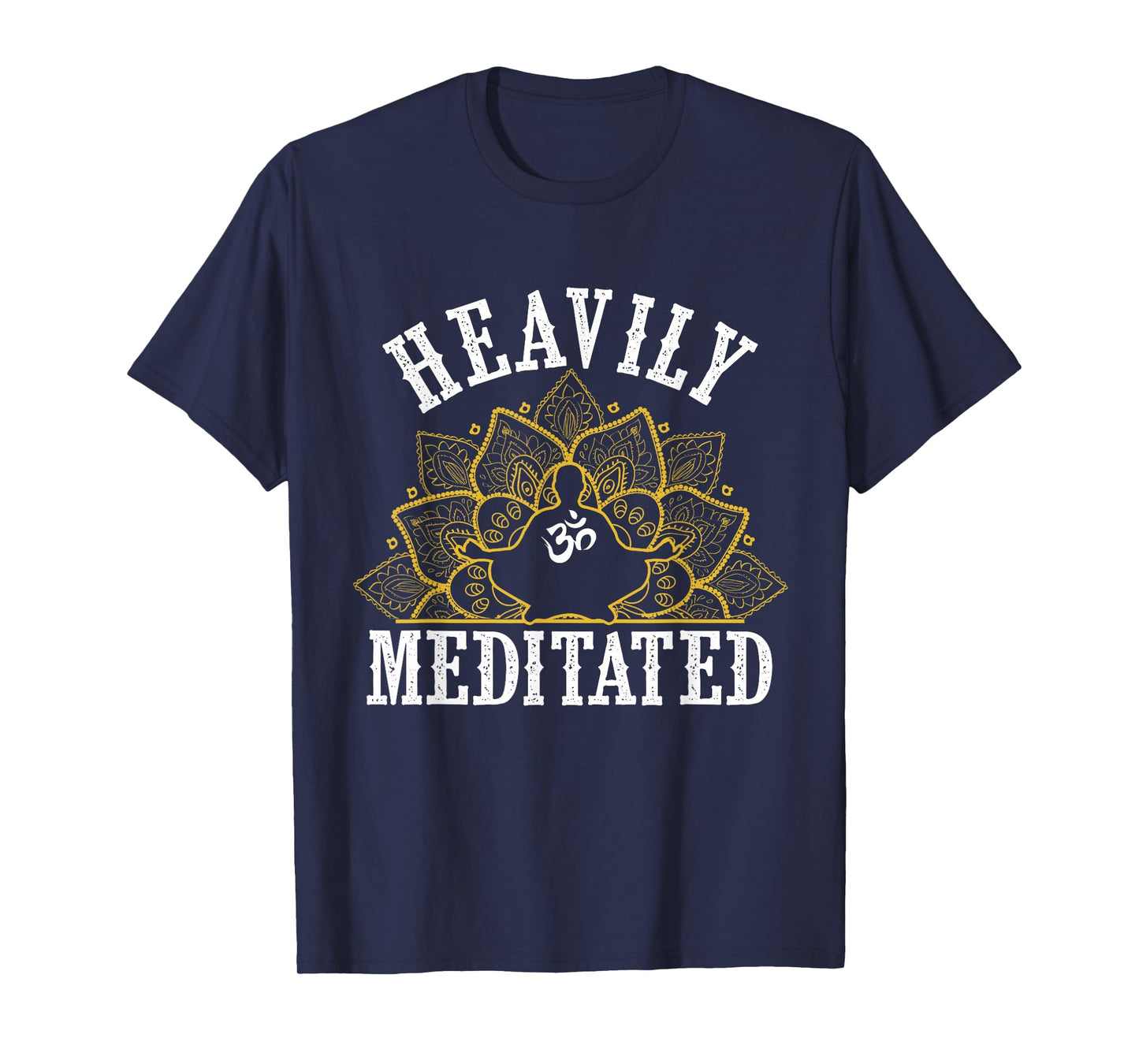Funny Heavily Meditated Yoga Meditation T-Shirt T-Shirt