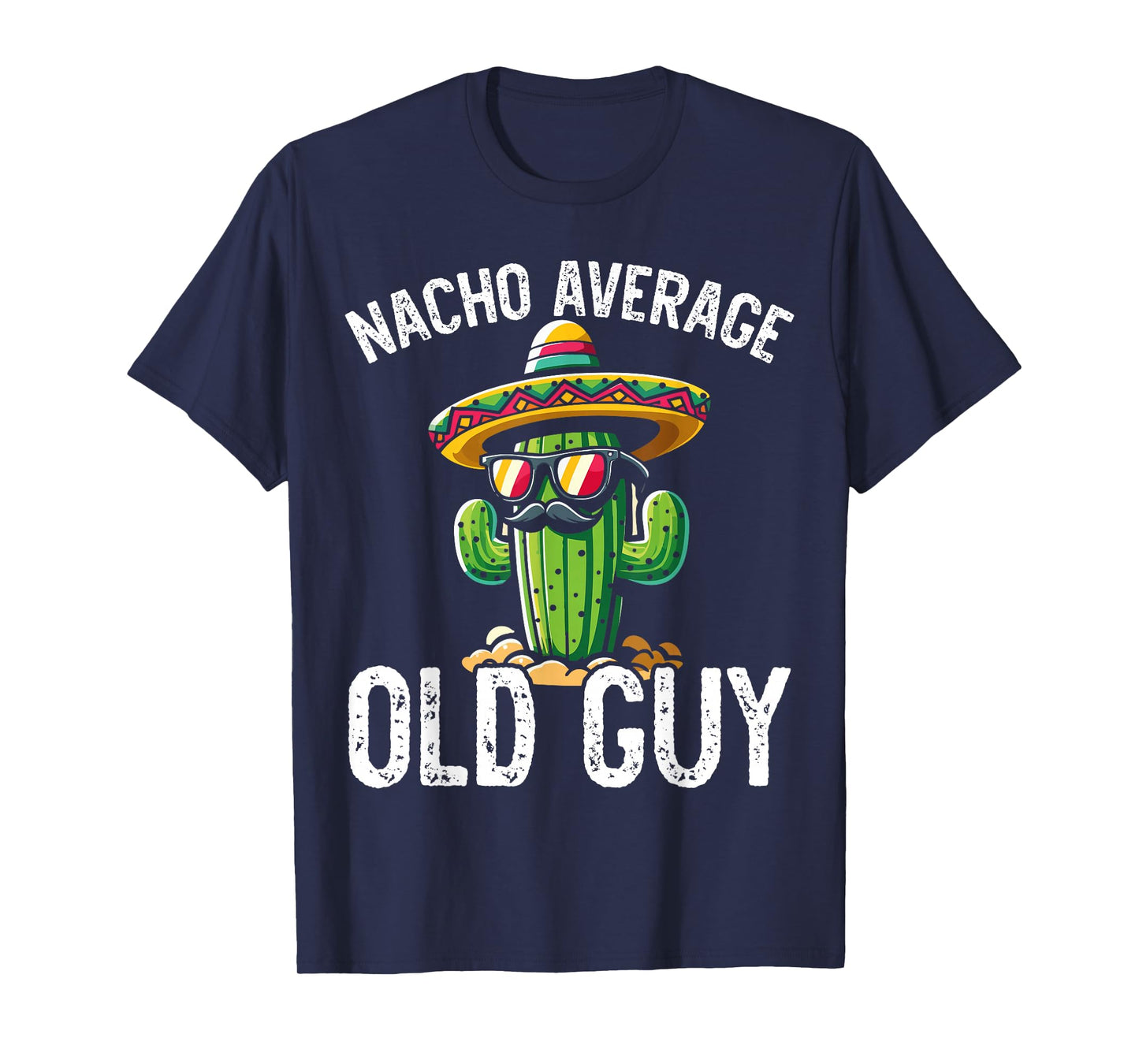 Nacho Average Old Guy T-Shirt