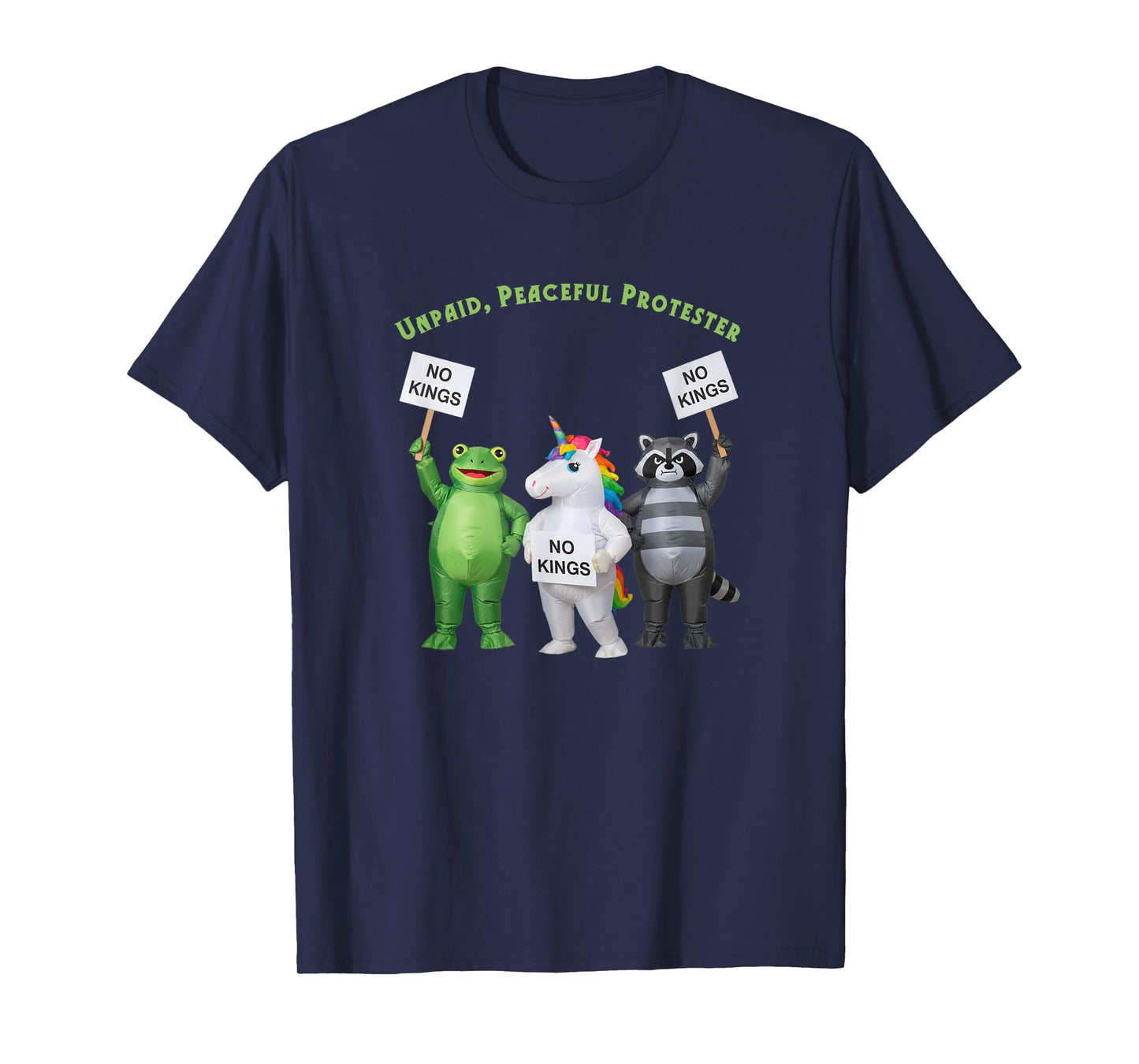 No Kings Unpaid Peaceful Protester Frog and Unicorn T-Shirt
