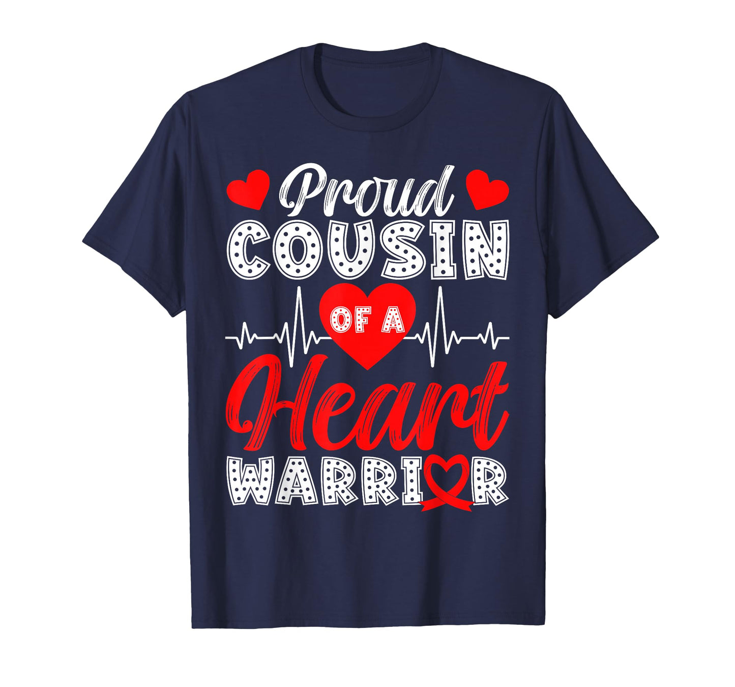 Proud Cousin of Heart Warrior Heart Disease Awareness T-Shirt