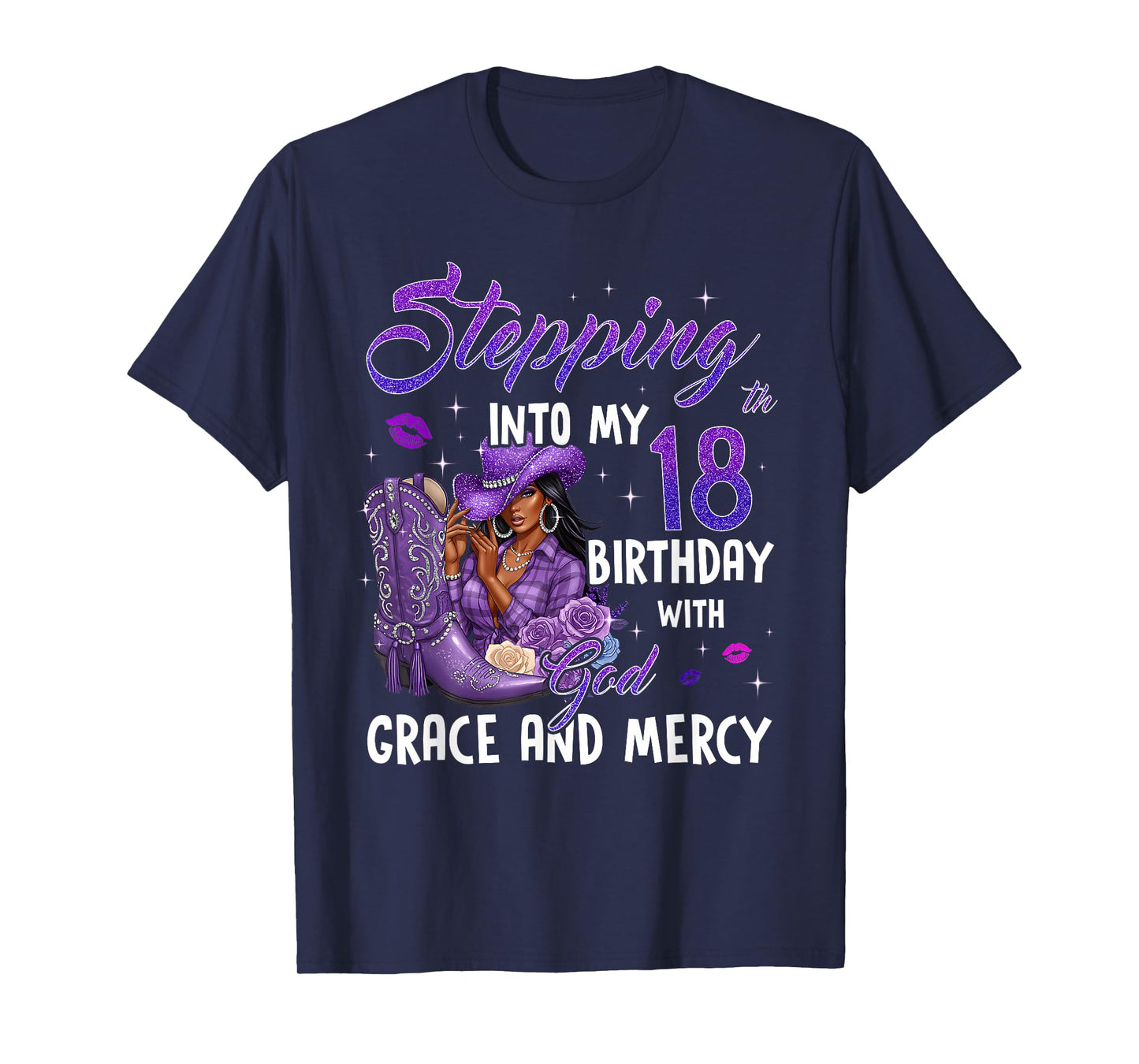Stepping Into My 18th Birthday Faith Grace Mercy Cowgirl T-Shirt