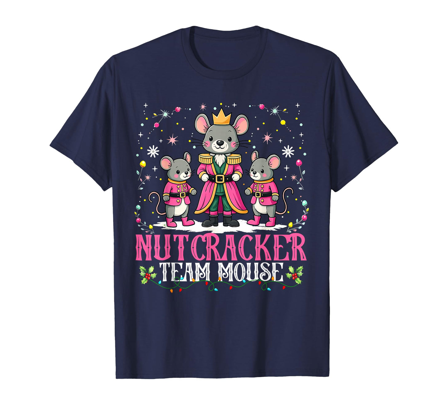 Nutcracker Team Mouse Christmas Dance Ballet Merry Christmas T-Shirt