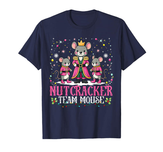 Nutcracker Team Mouse Christmas Dance Ballet Merry Christmas T-Shirt