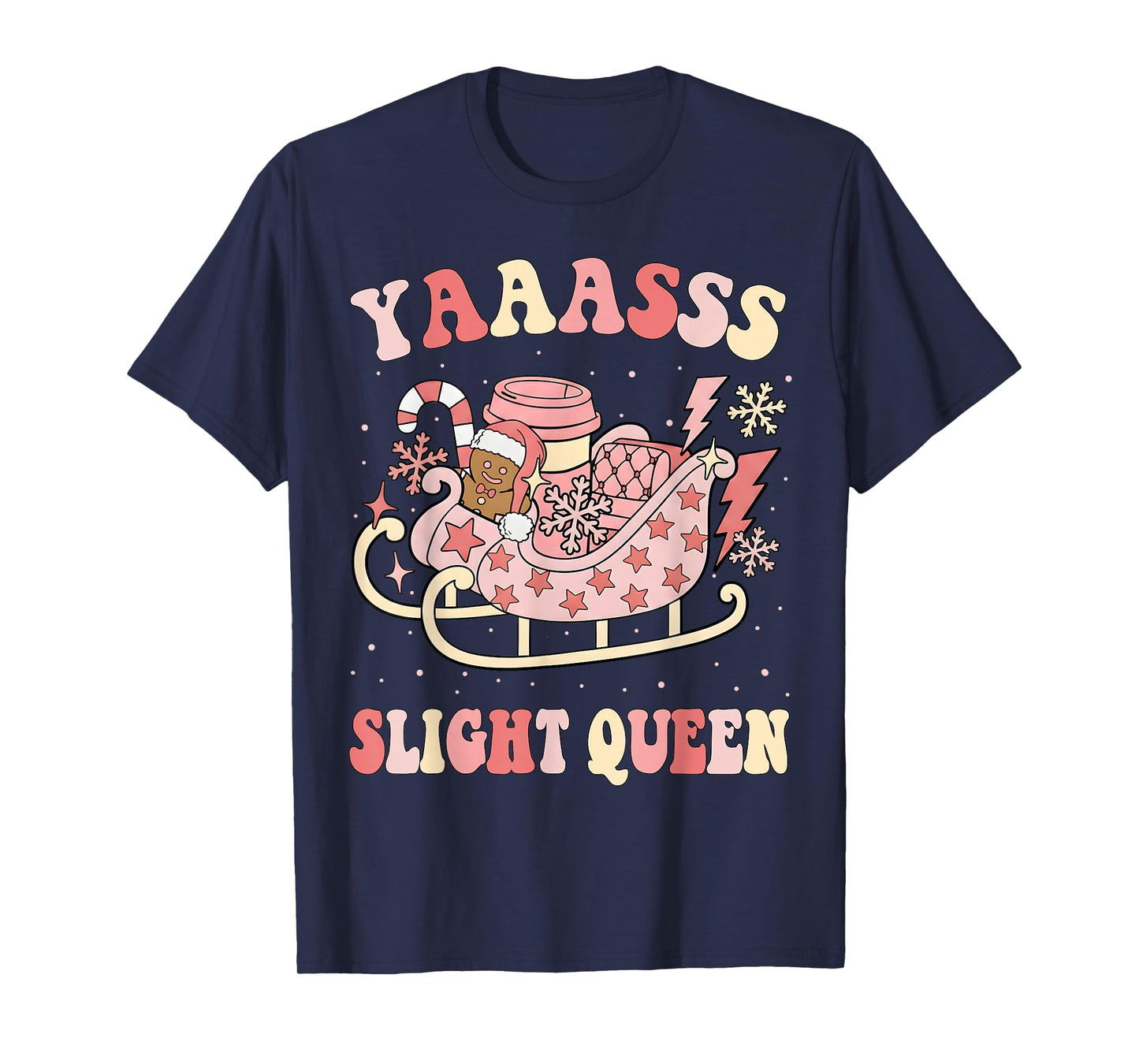 Yaaasss Sleigh Queen Sleigh Girl Matching Christmas Pajamas T-Shirt