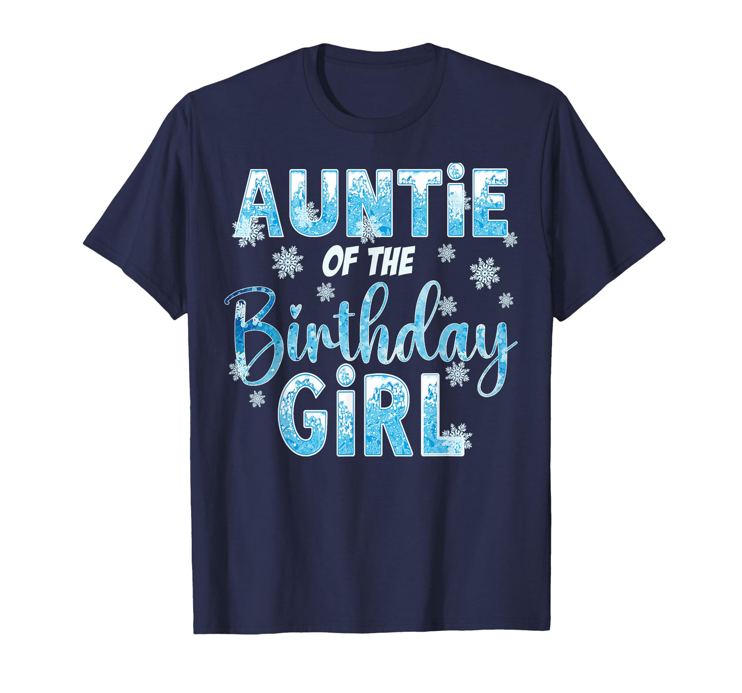 Auntie Of The Birthday Girl Snowflakes Themed Matching T-Shirt