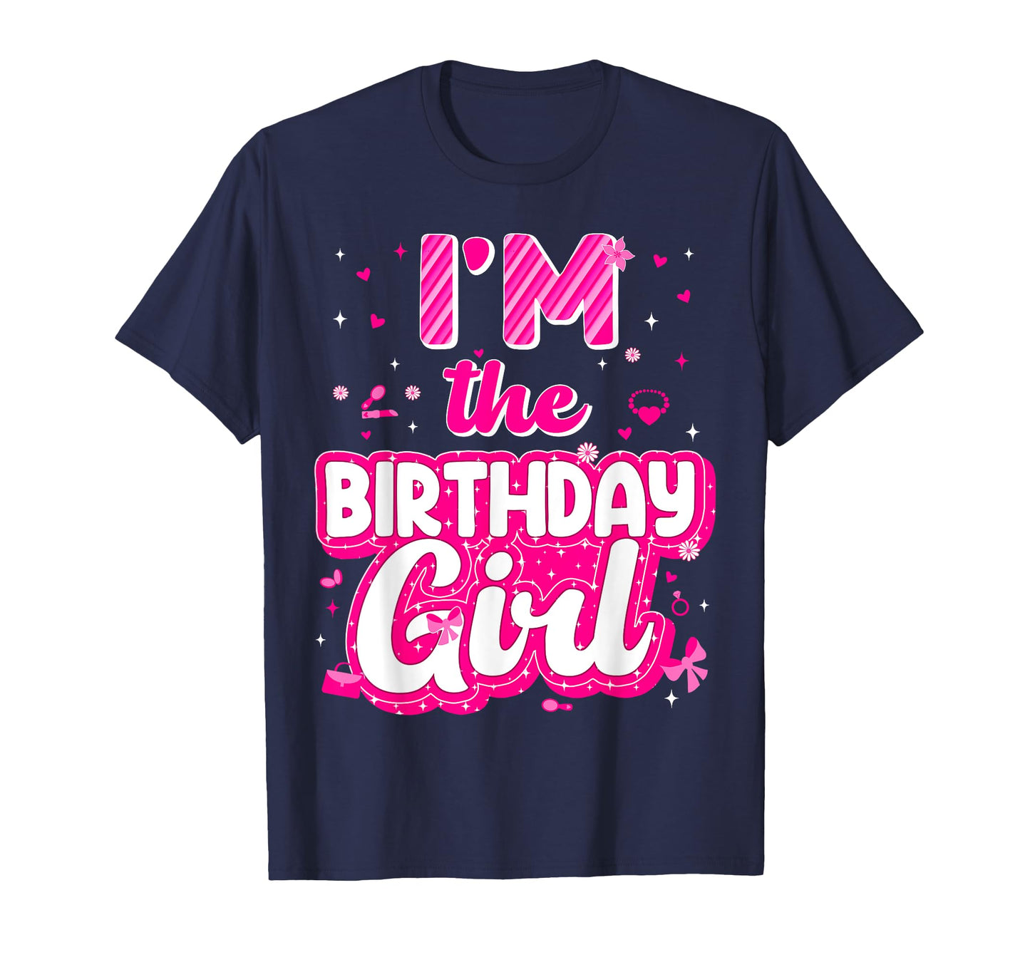 Im The Birthday Girl Family Matching Party Decorations T-Shirt