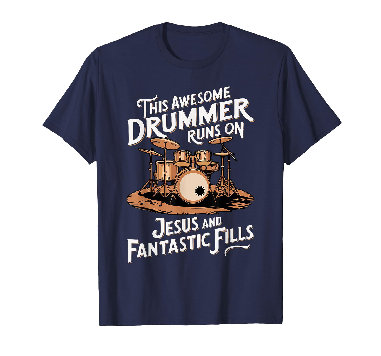 Runs On Jesus Fills Drum Drumming Music Instrument Drummer T-Shirt