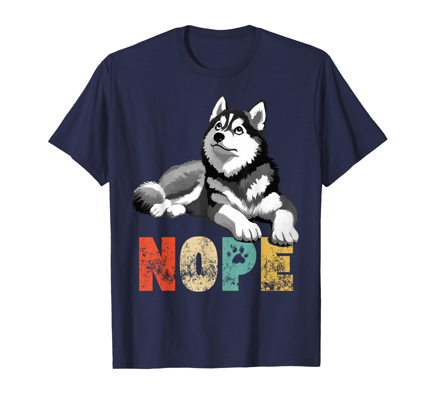 Vintage Nope Not Today Funny Lazy Siberian Husky Dog Owner T-Shirt for Men Women Kids