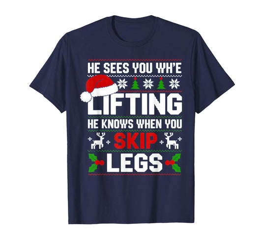 He Sees You Lifting Skip Legs Gym Enthusiasts Funny T-Shirt
