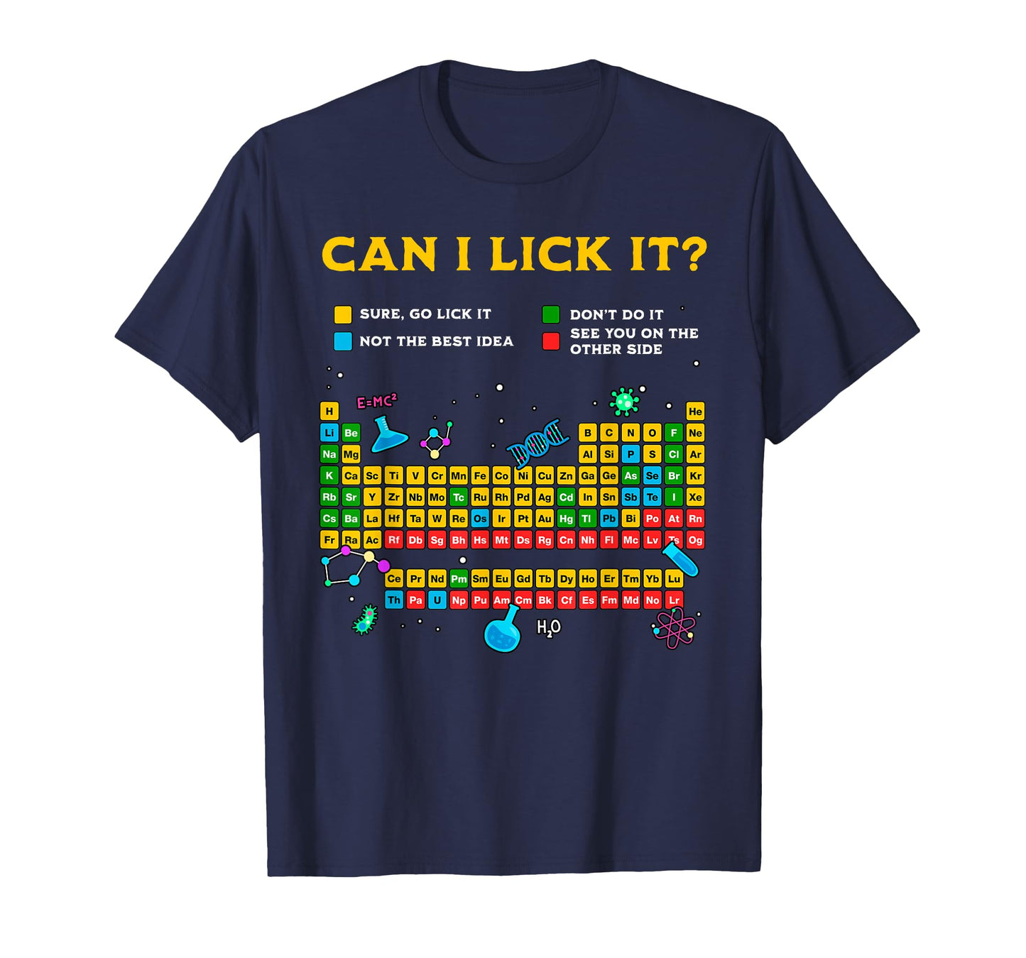 Can I Lick It Periodic Table Funny Science Teacher Student T-Shirt