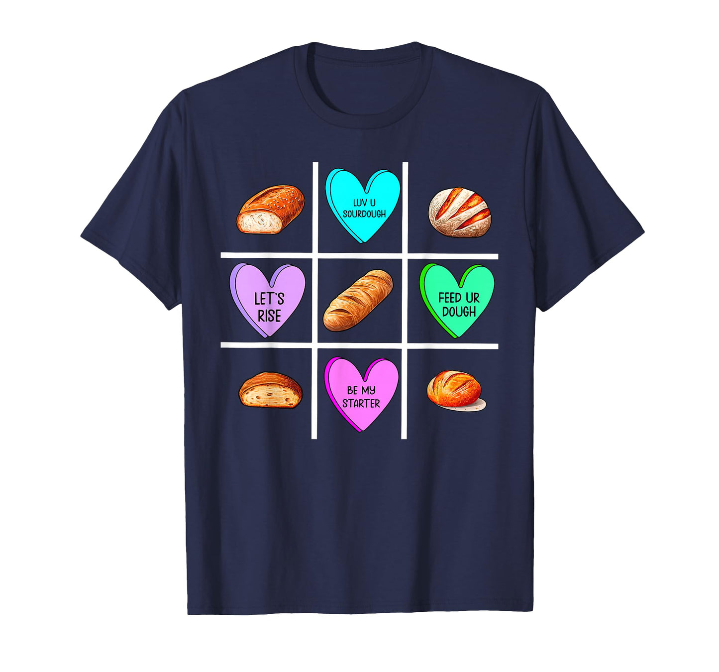 Valentine Sourdough Baker Dealer Bread Homemaker Chef Mom T-Shirt