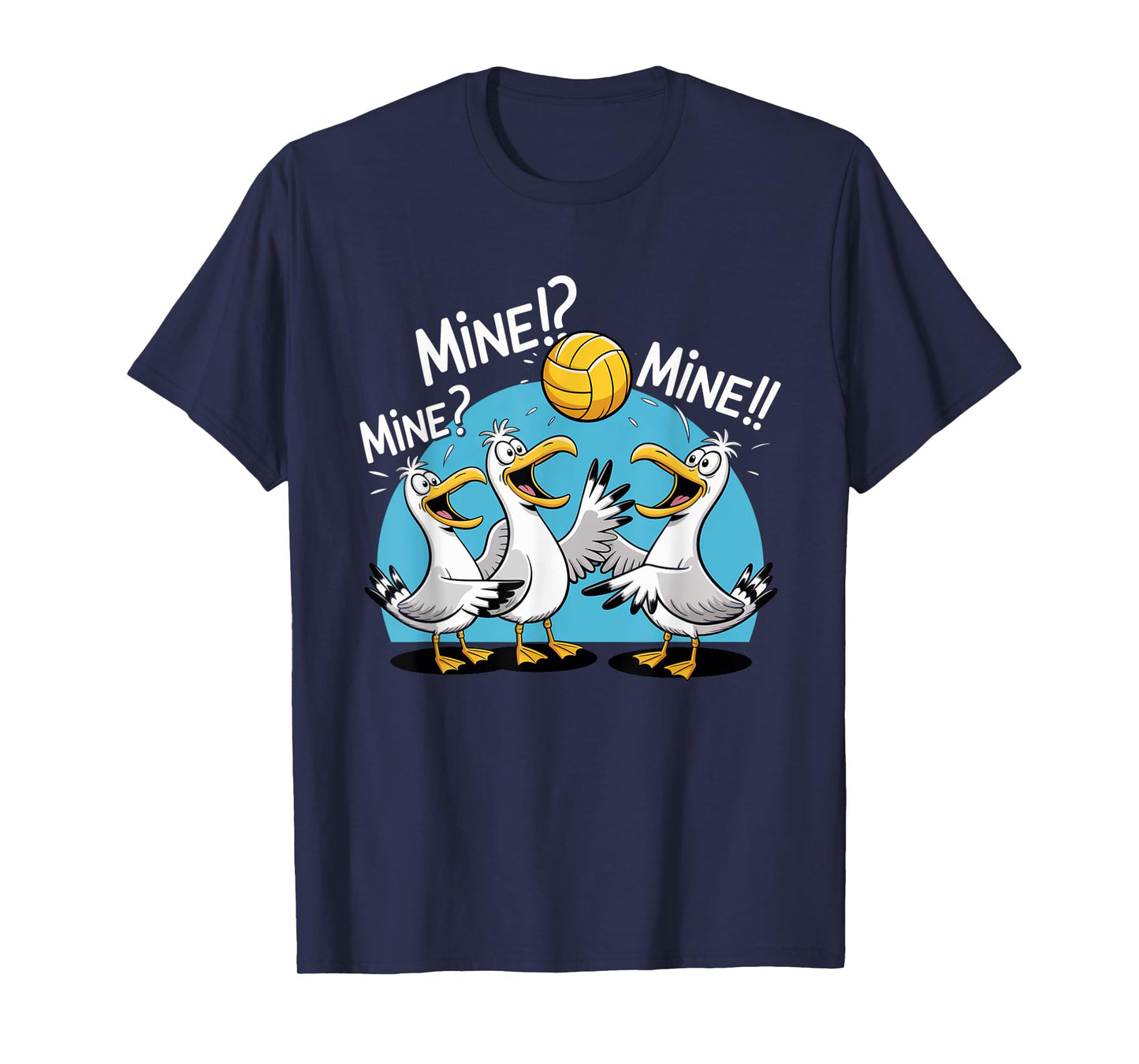 Seagull Volleyball Mine Mine Beach Bird Ocean Lovers T-Shirt