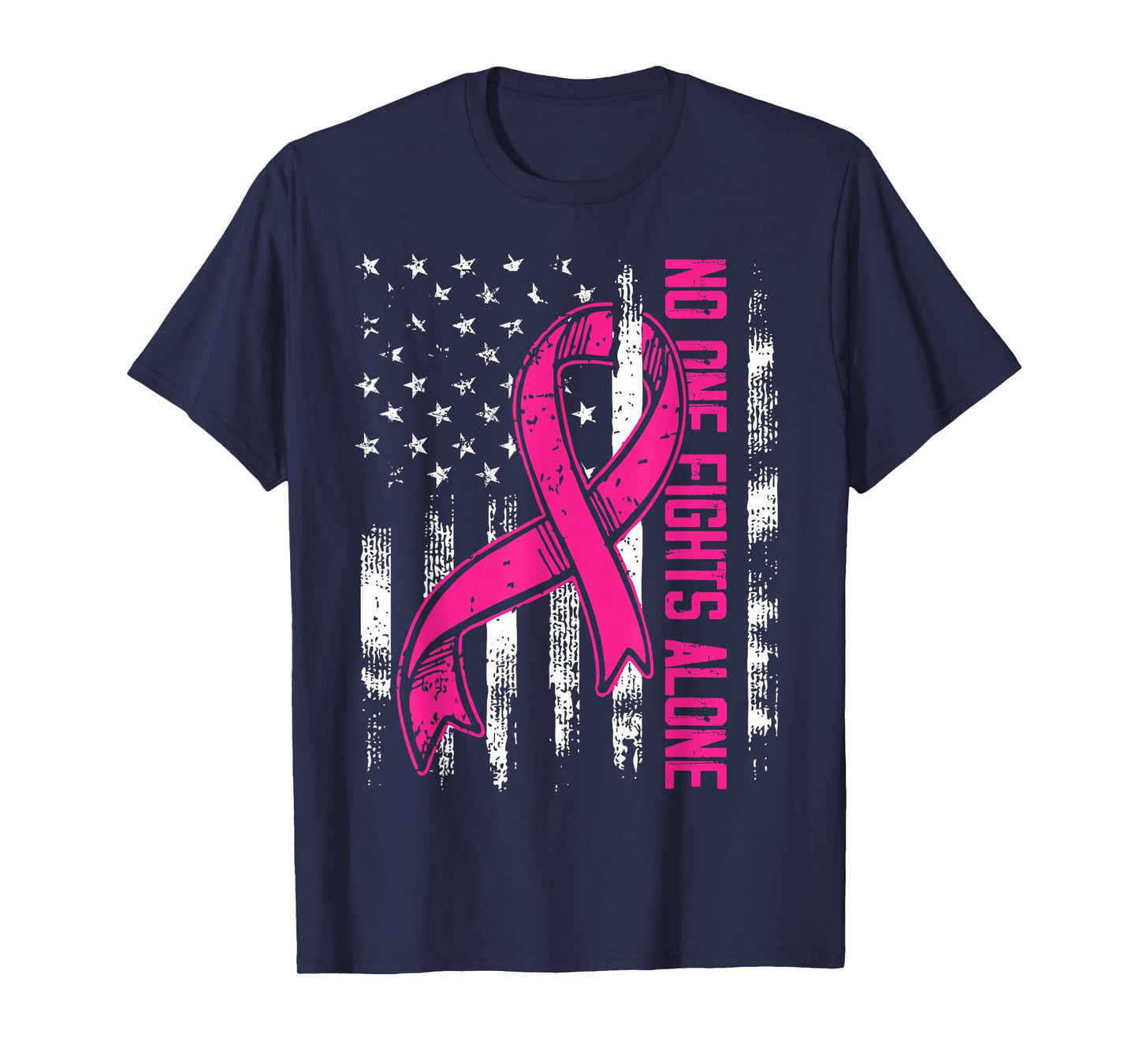 No One Fight Breast Cancer Alone Pink Ribbon American Flag T-Shirt