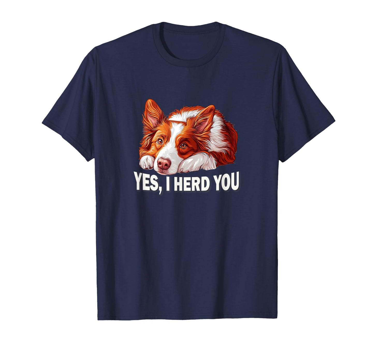 Funny Herd You Red Border Collie Lover T-Shirt
