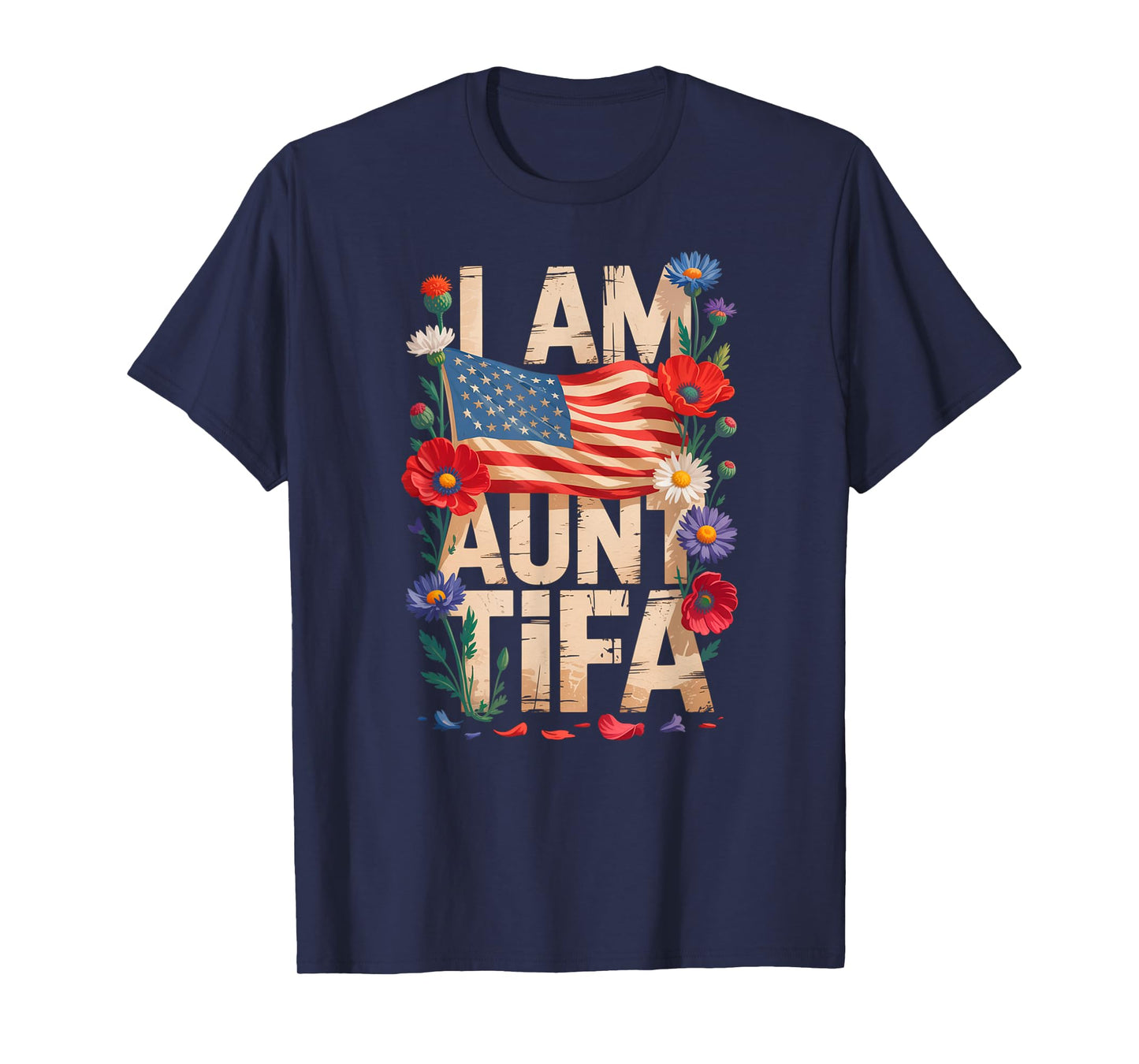 I Am Aunt Tifa Shirt Aunt Tifa Funny Aunt Tifa T-Shirt T-Shirt